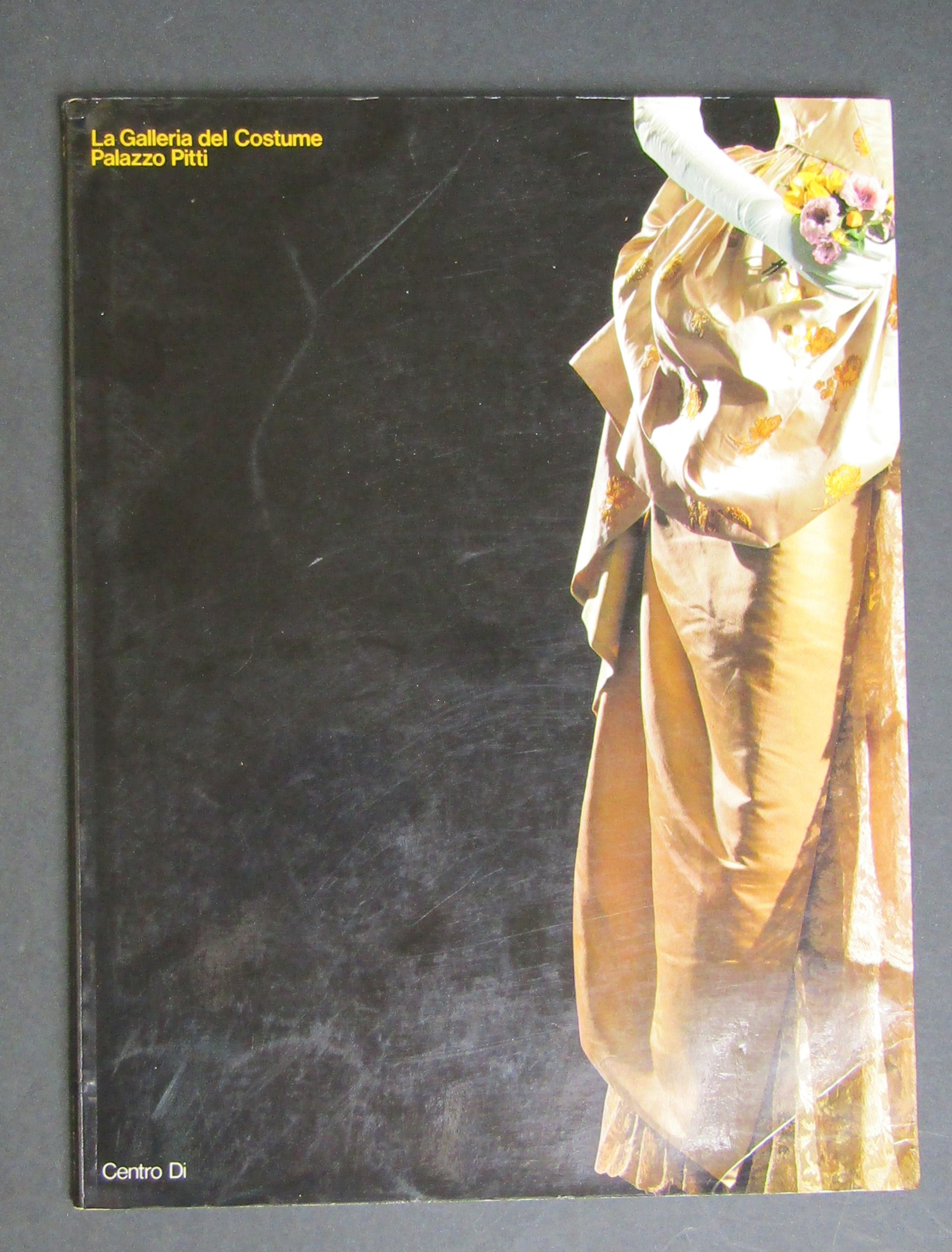 AA.VV. La Galleria del Costume. Centro Di. 1983