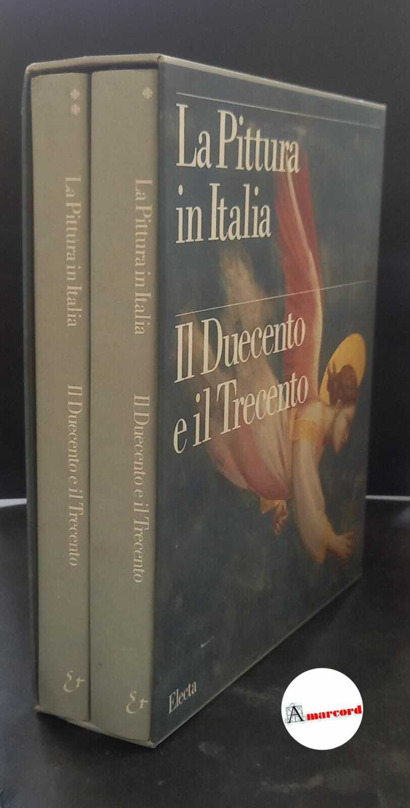AA. VV. La Pittura in Italia. Il Duecento e il …