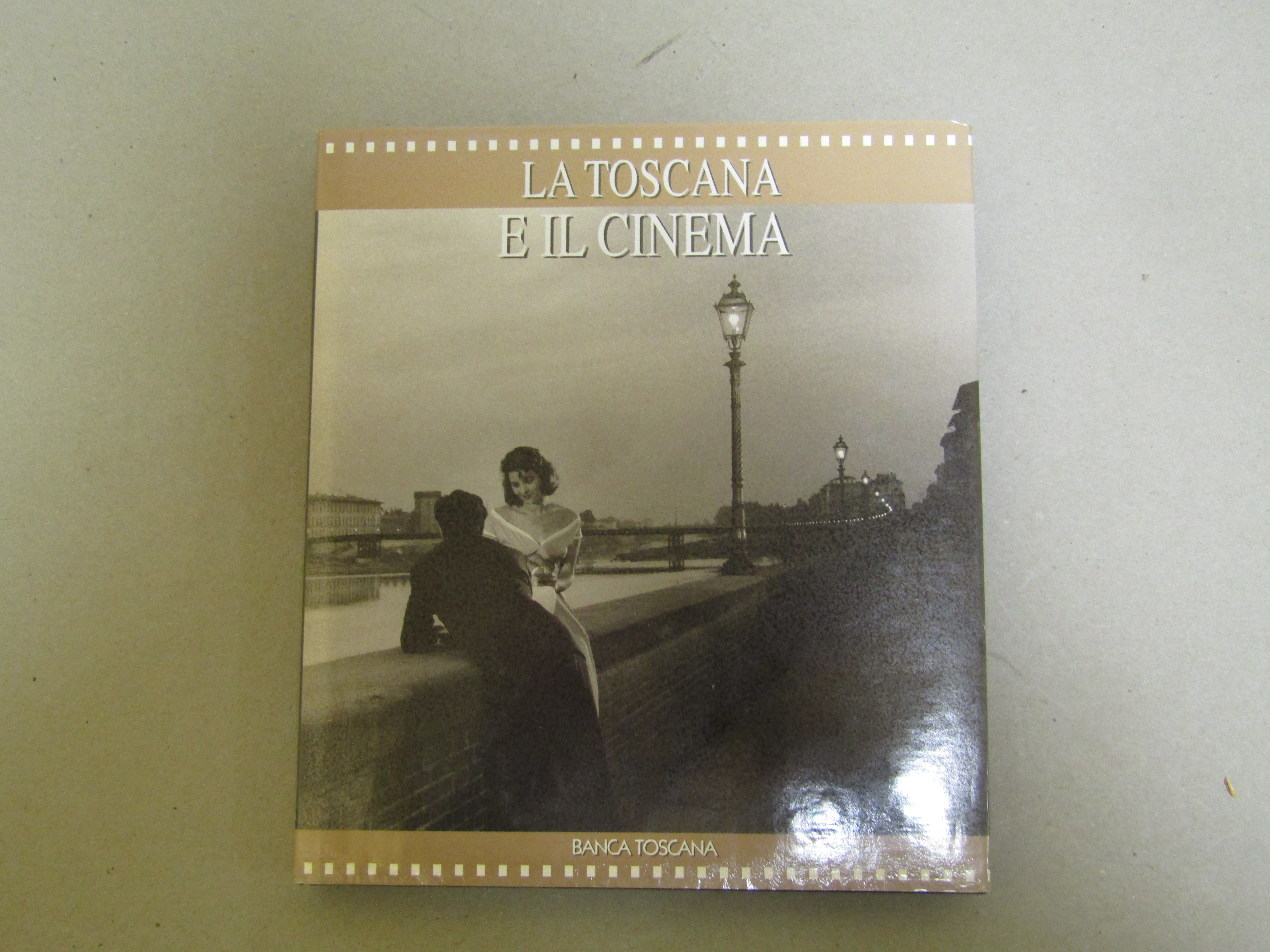 aa.vv. La Toscana e il cinema.