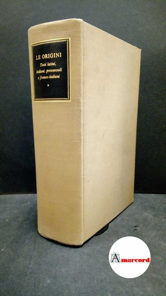 AA.VV., Le origini. Testi latini, italiani, provenzali e franco-italiani, Ricciardi, …