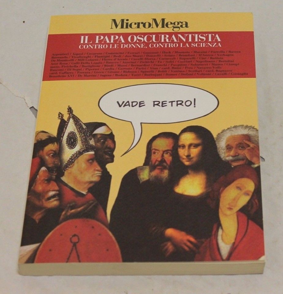 AA.VV. MicroMega. Il papa oscurantista. Gruppo Editoriale L�Espresso. 2008