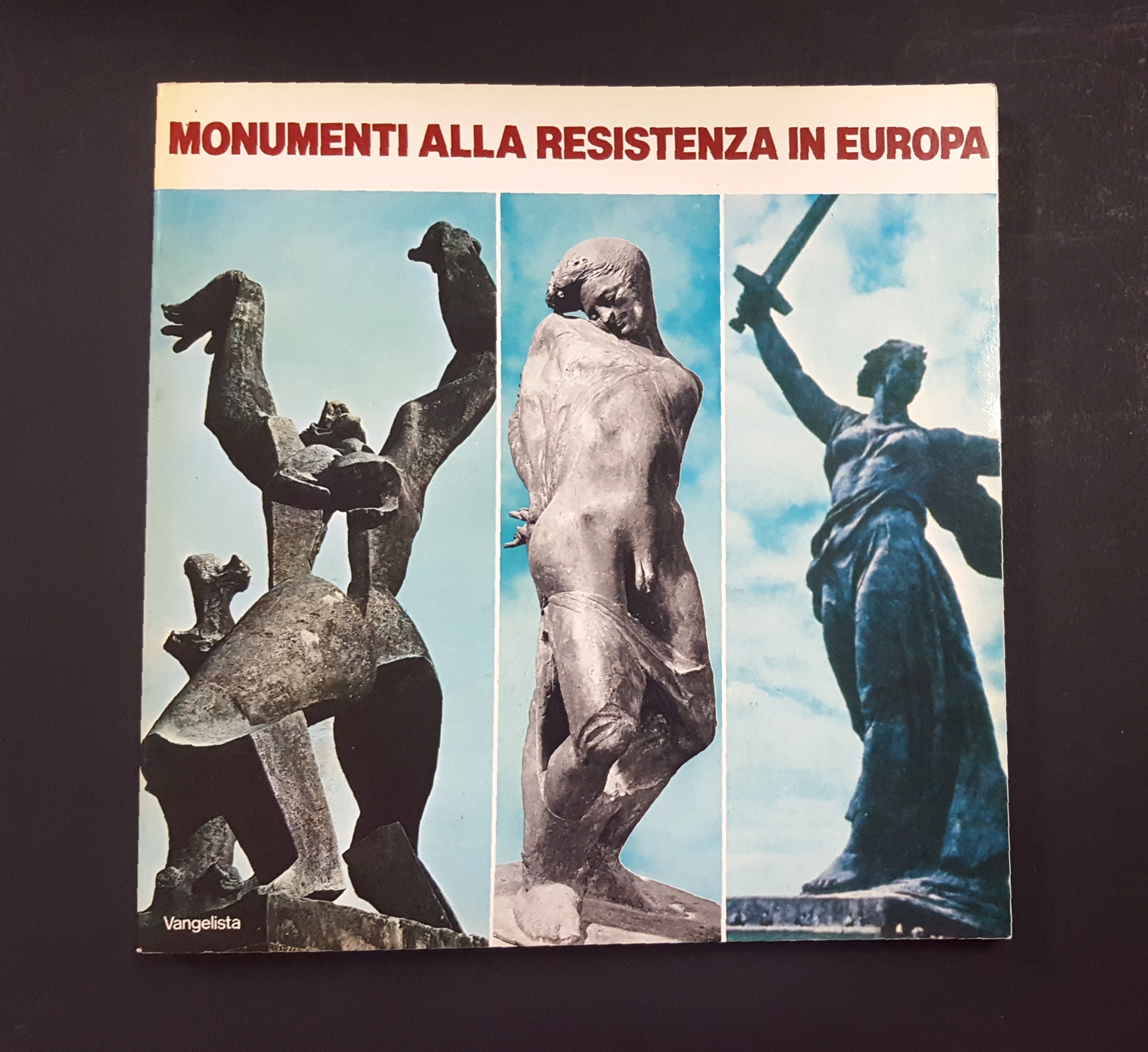 AA. VV. Monumenti alla Resistenza in Europa. Vengelista editori. 1985 …