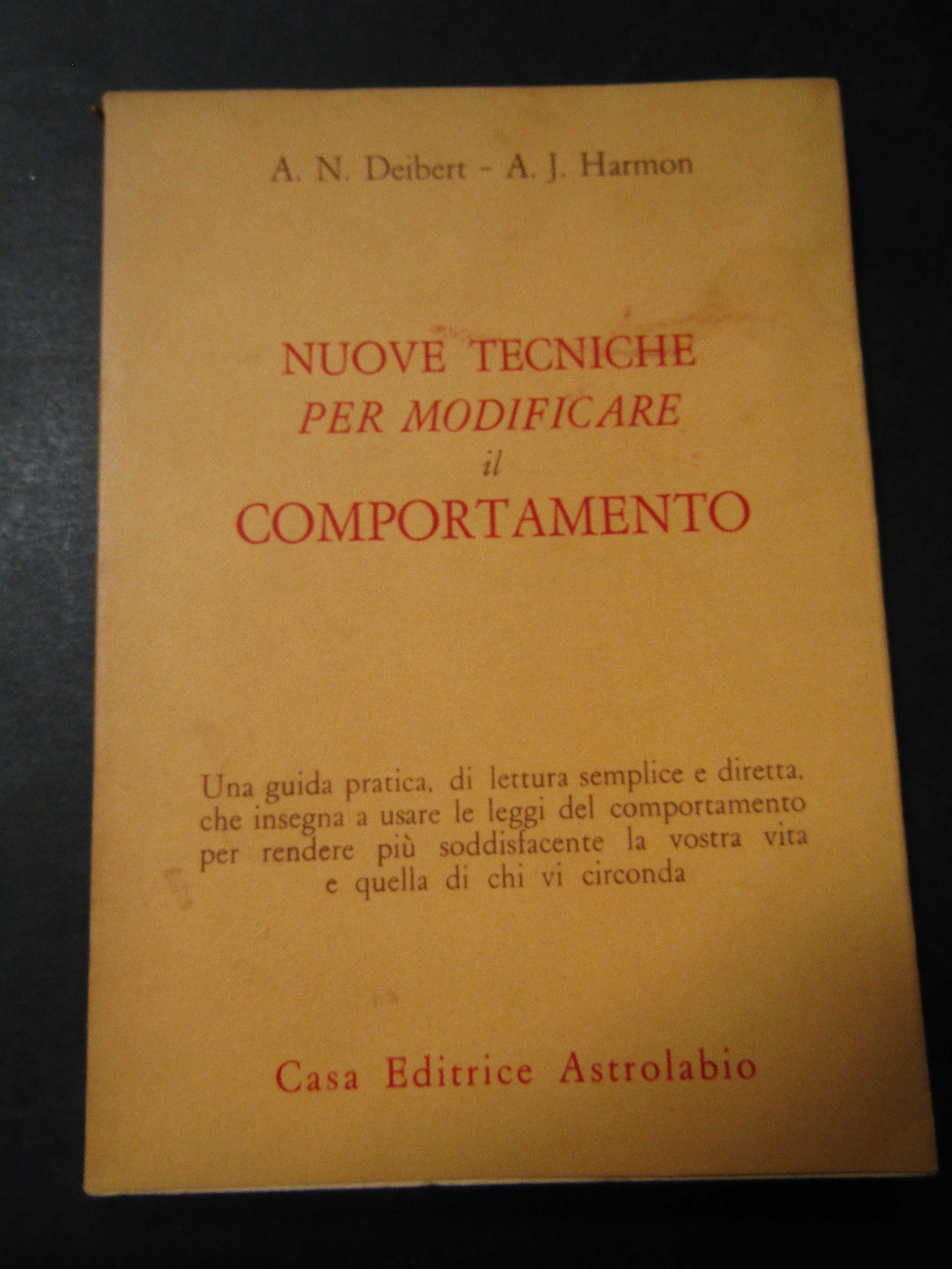 AA.VV. Nuove tecniche per modificare il comportamento. Casa editrice astrolabio. …