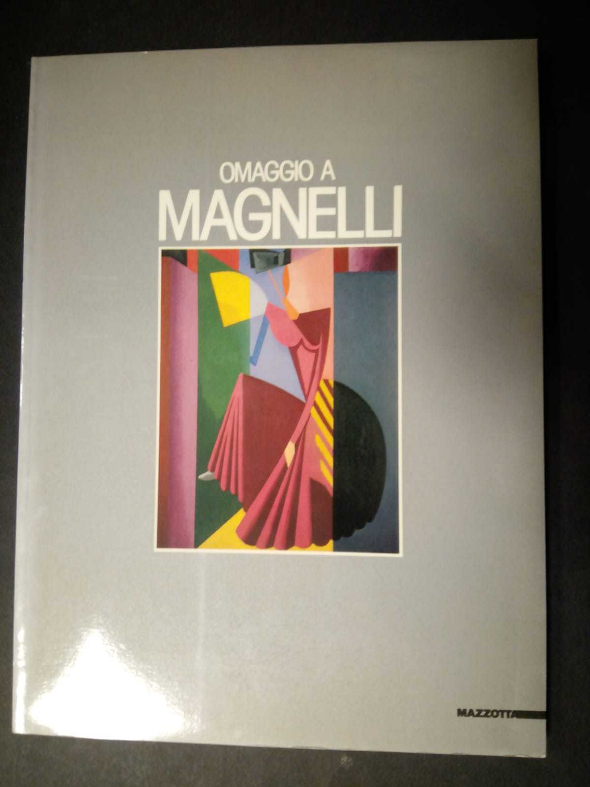 AA.VV. Omaggio a Magnelli. Mazzotta. 1988