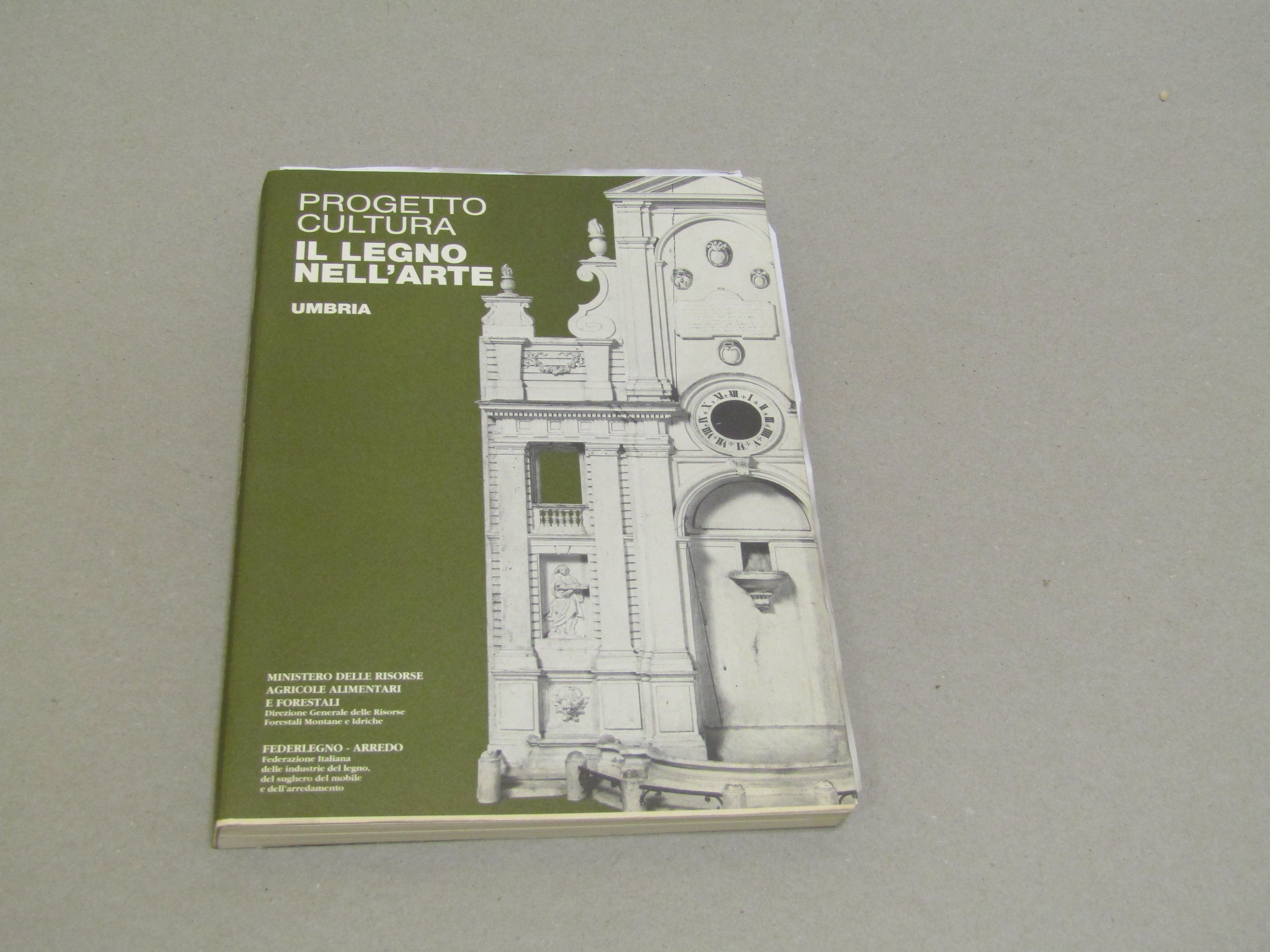 AA. VV. Progetto cultura. Il legno nell'arte. Umbria