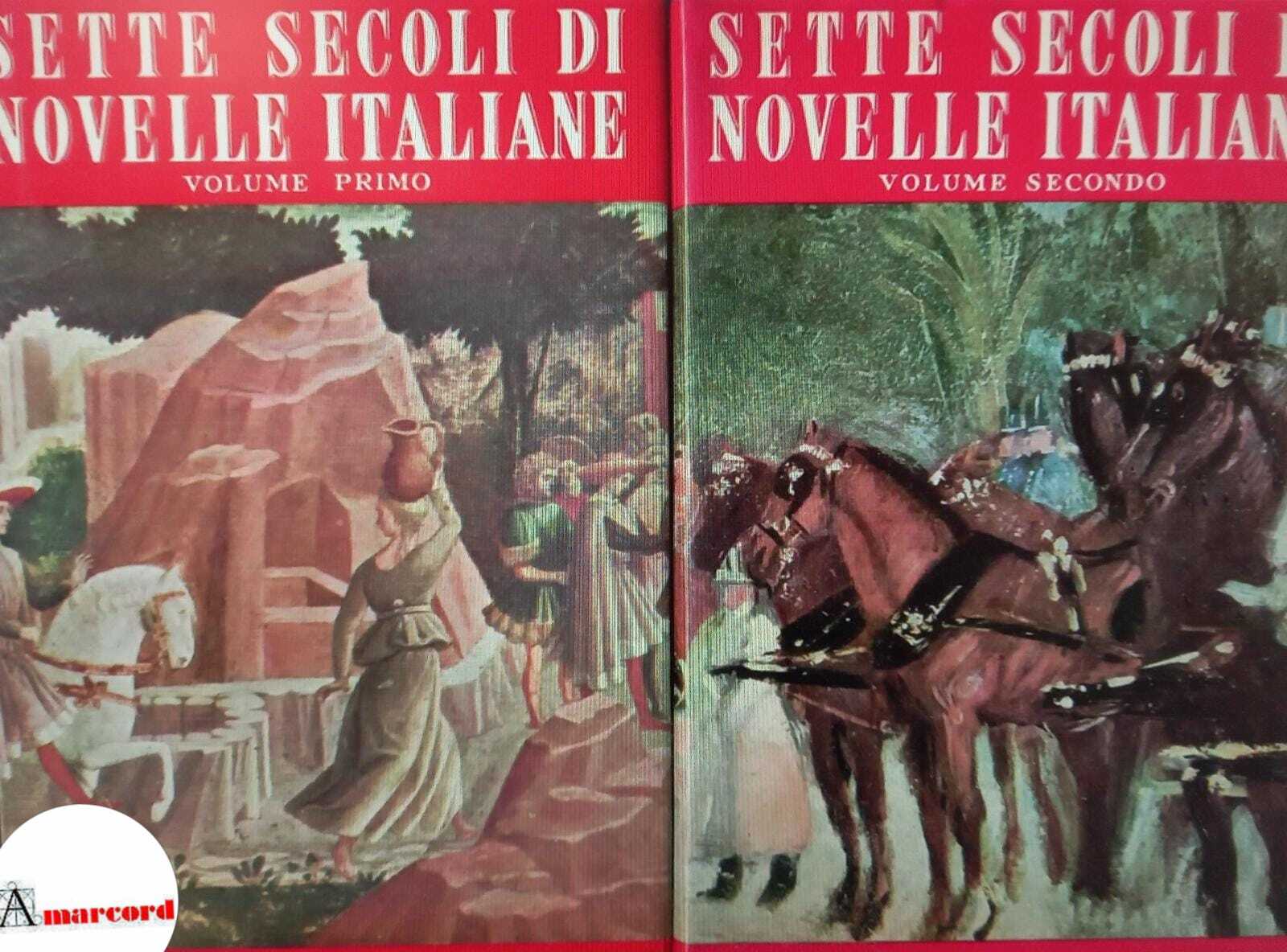 AA.VV., Sette secoli di novelle italiane (volume I e II), …