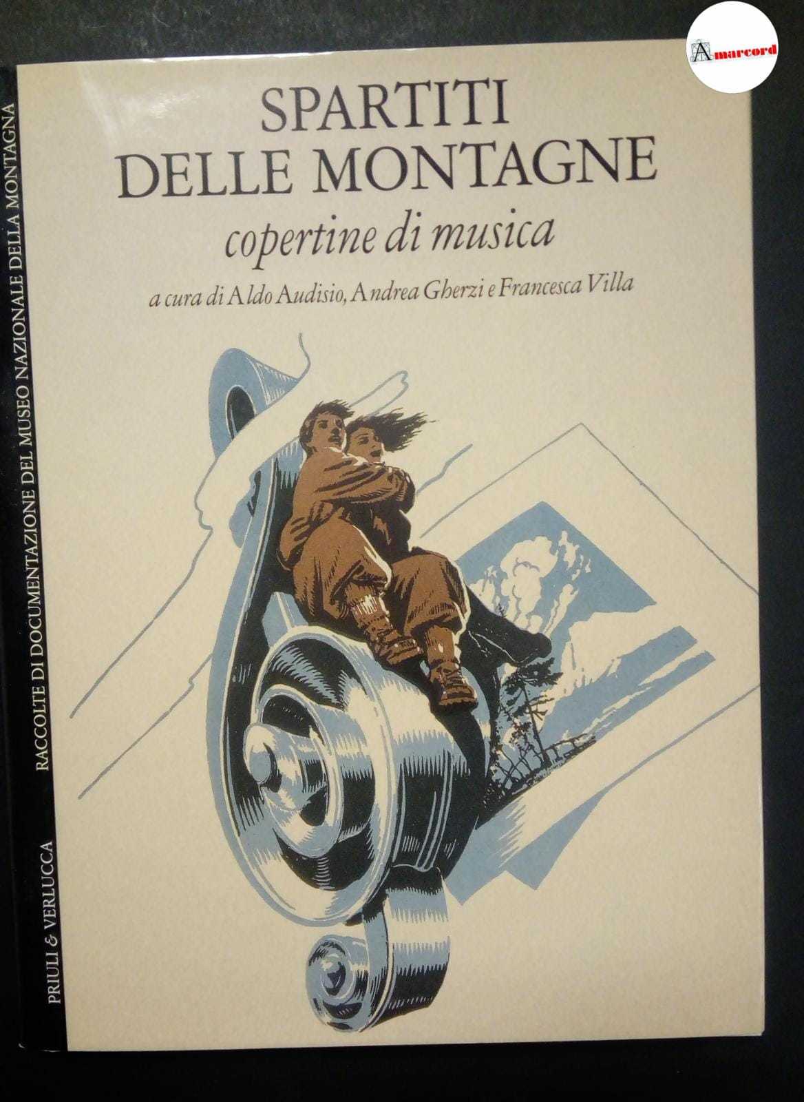 AA.VV., Spartiti delle montagne, Priuli &amp; Verlucca, 2014.