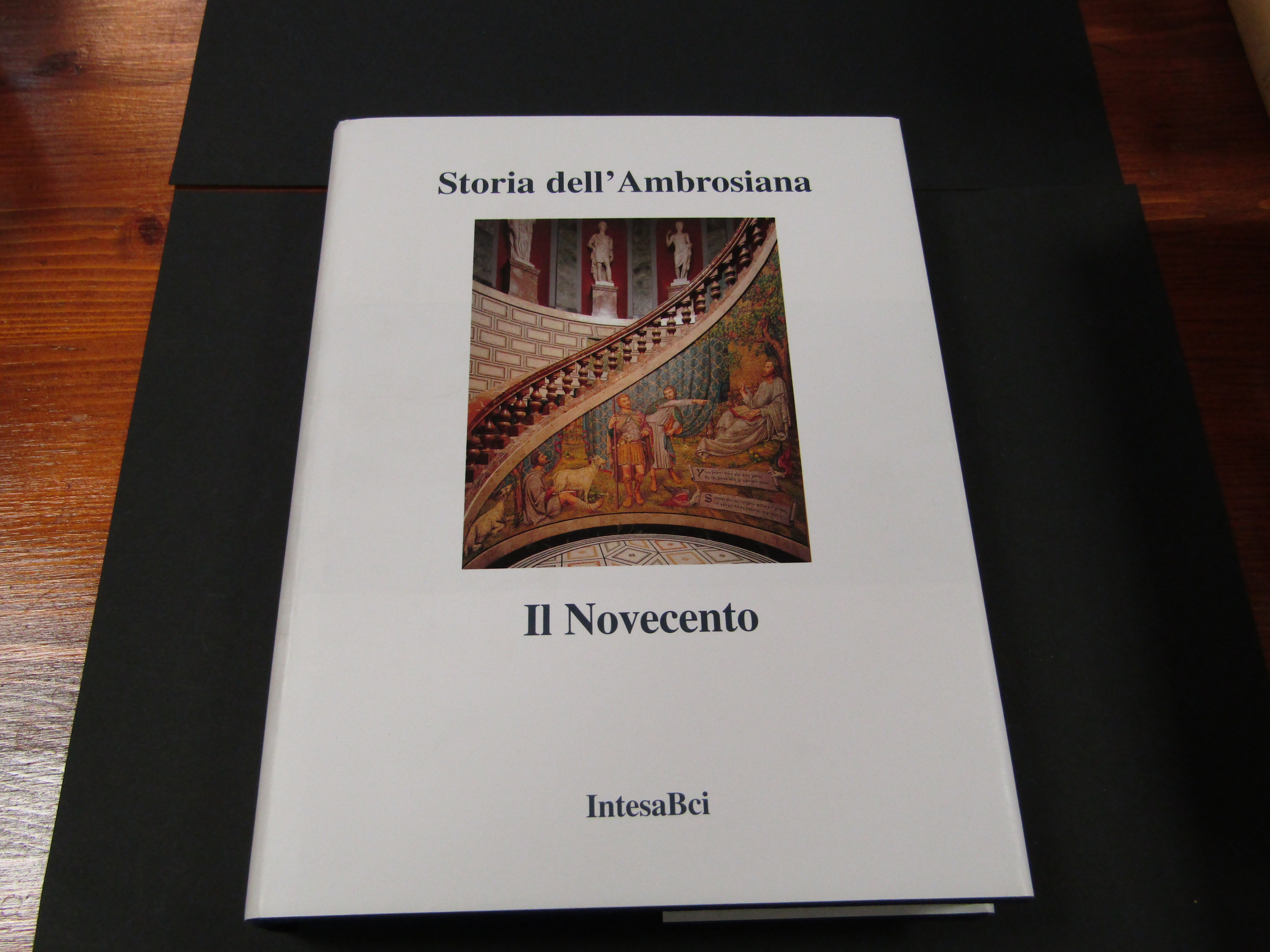 AA. VV. Storia dell'Ambrosiana: Il Novecento. IntesaBci. 2002 - I