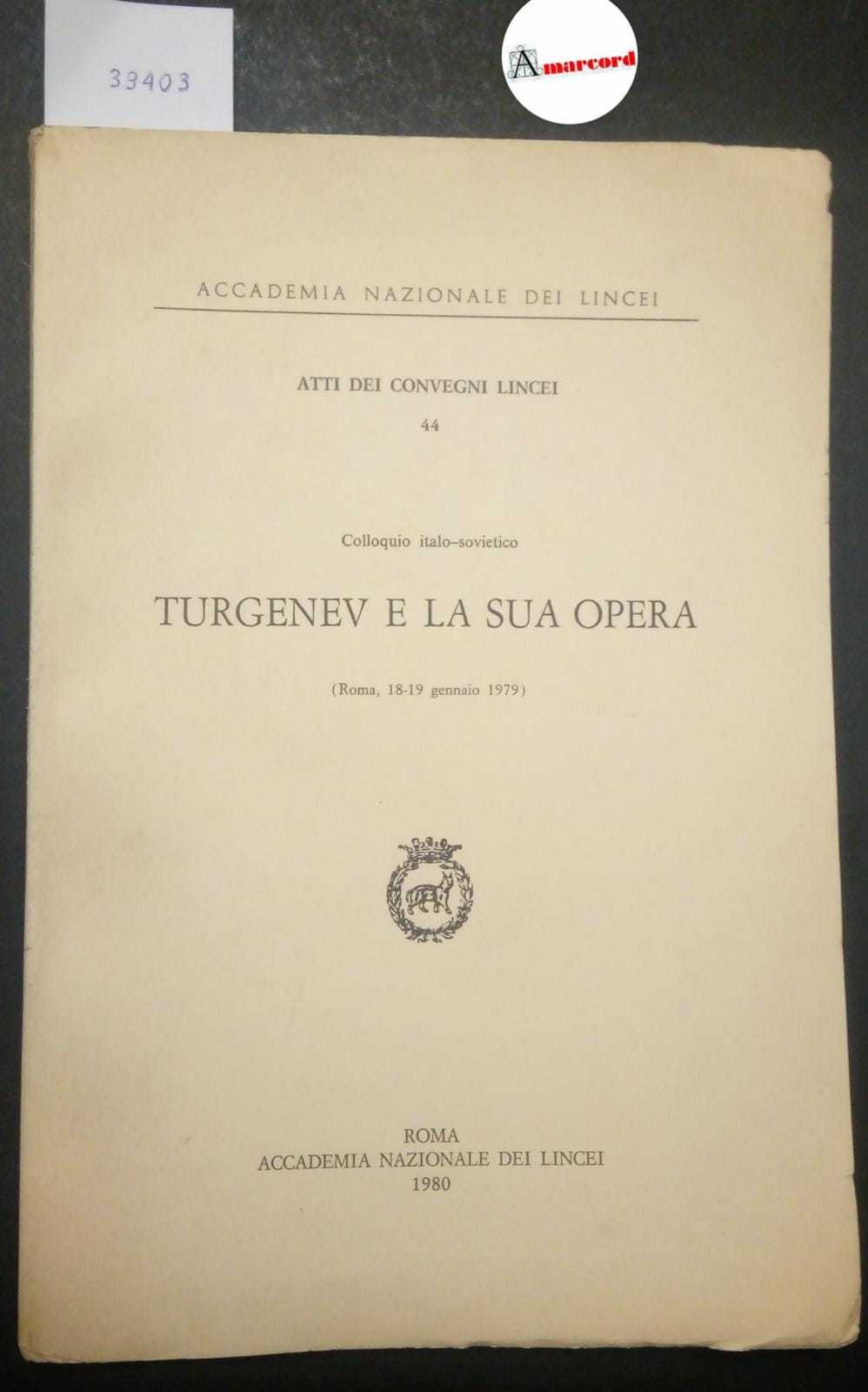 AA. VV., Turgenev e la sua opera, Accademia Nazionale dei …