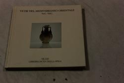 AA.VV. Vetri del mediterraneo orientale. V a.C.- V d.C. Garzanti. …