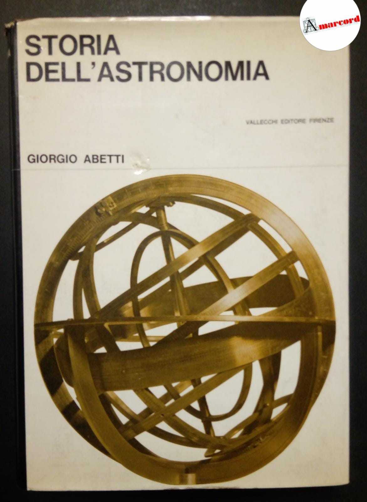 Abetti Giorgio, Storia dell'astronomia, Vallecchi, 1963.