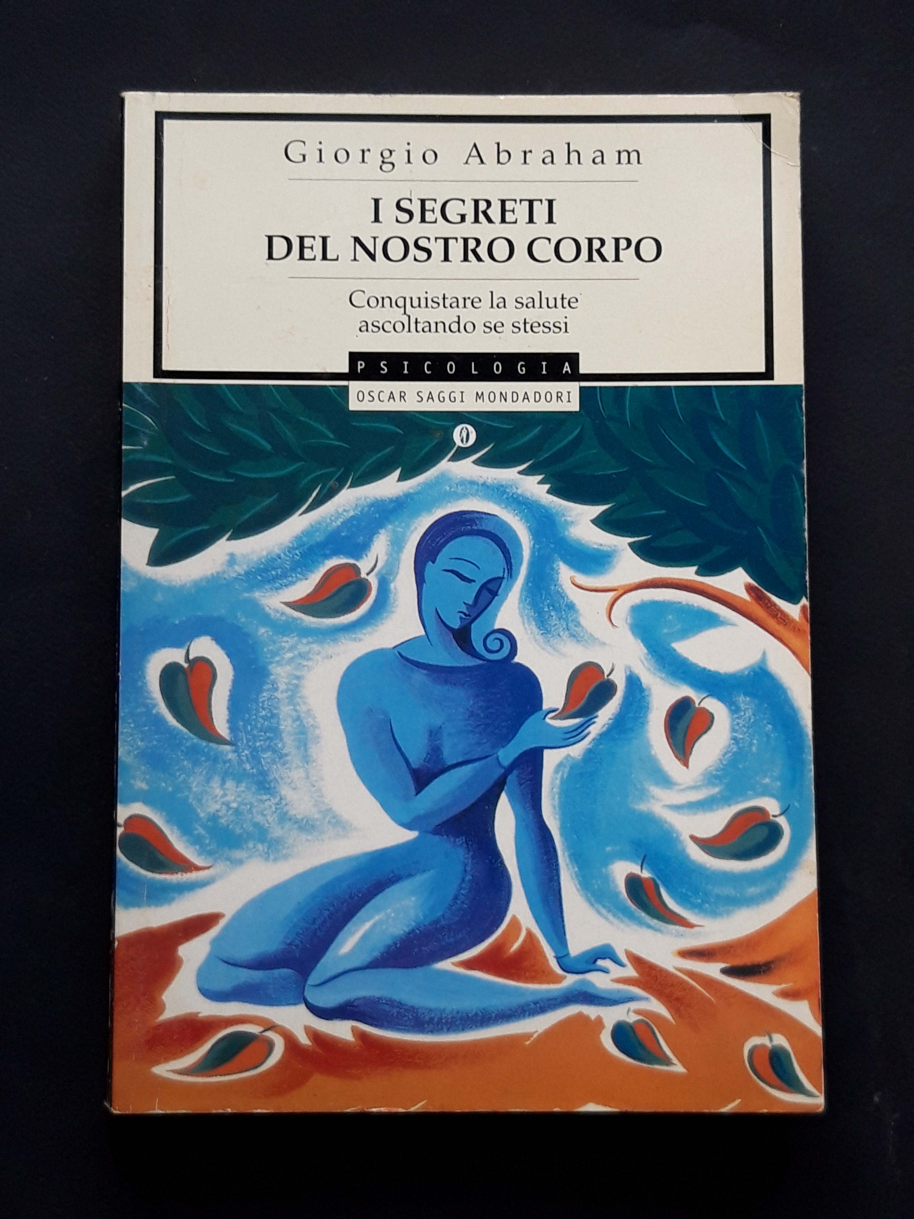 Abraham Giorgio, I segreti del nostro corpo, Mondadori, 1999 - …