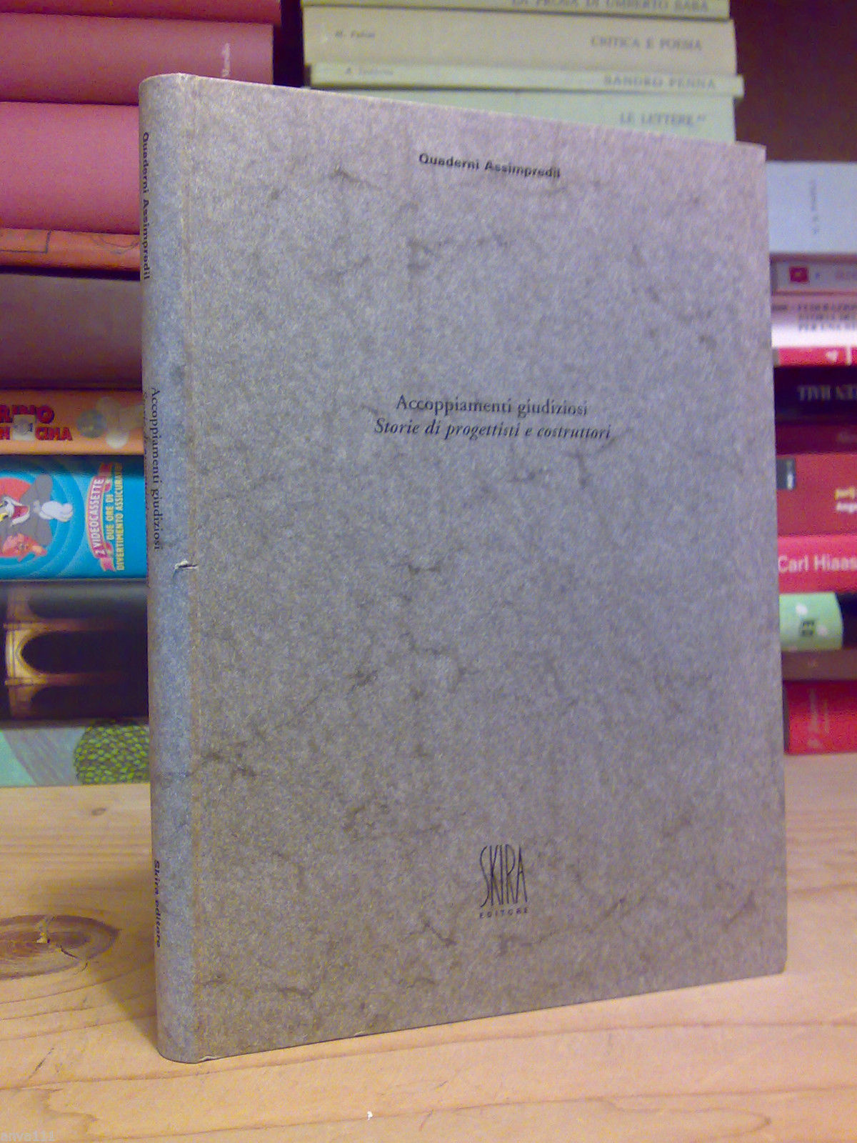 ACCOPPIAMENTI GIUDIZIOSI / STORIE DI PROGETTISTI E COSTRUTTORI - Skira …