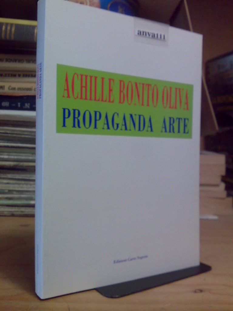 Achille Bonito Oliva - PROPAGANDA ARTE - 1992