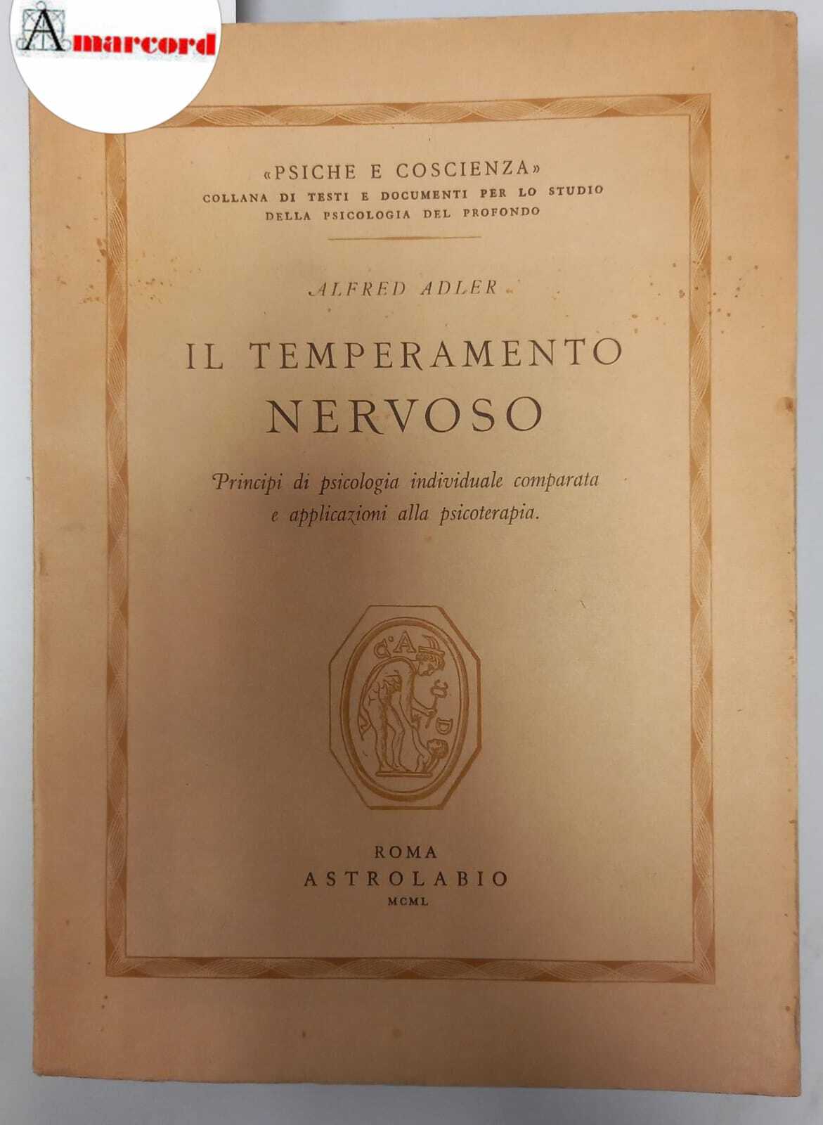 Adler Alfred, Il temperamento nervoso, Astrolabio, 1950.