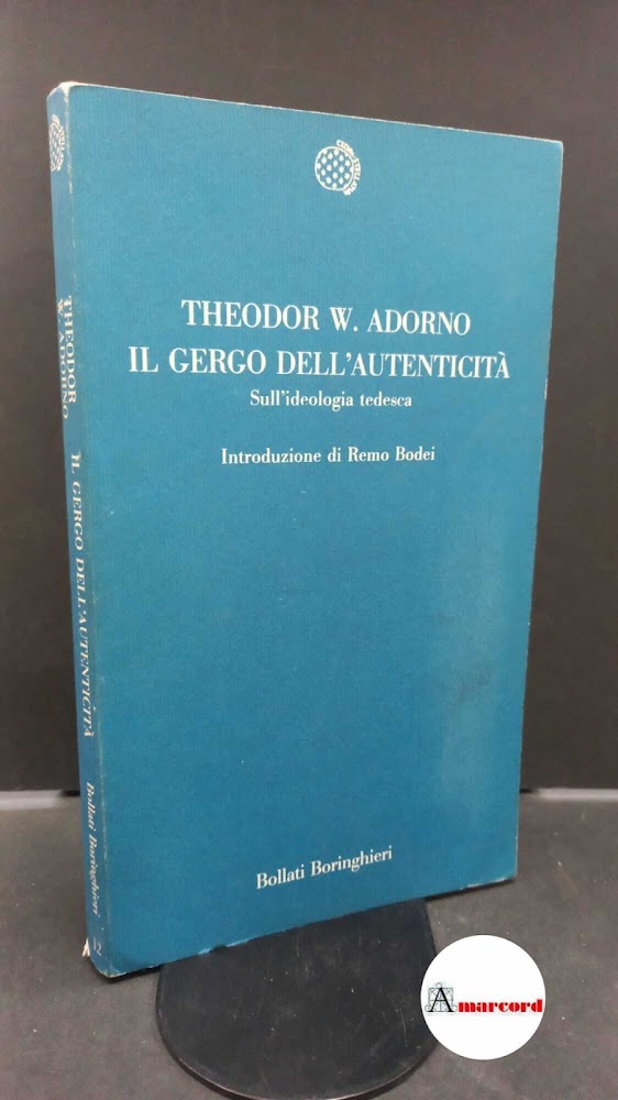 Adorno, Theodor W.. , and Bodei, Remo. , Lauro, Pietro. …