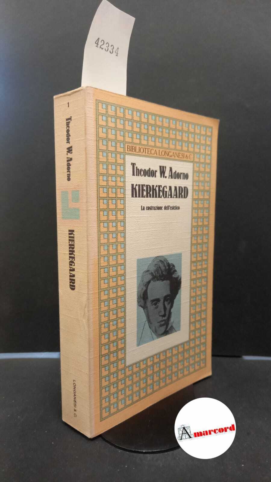 Adorno, Theodor W.. , and Bürger Cori, Alba. Kierkegaard : …