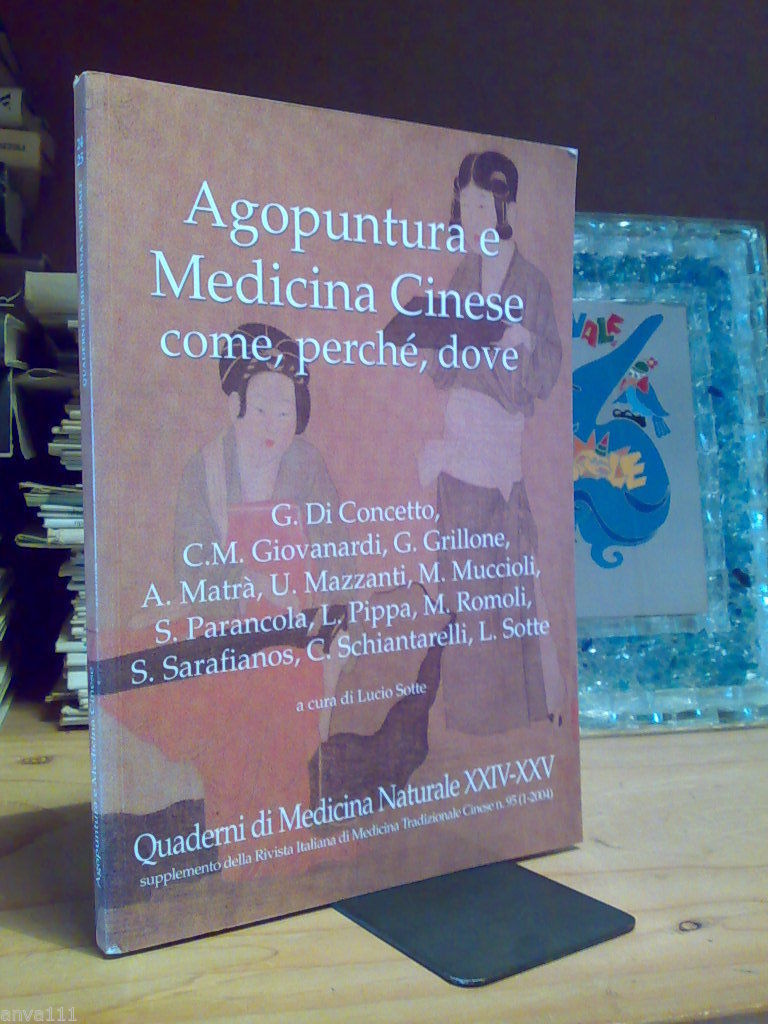 AGOPUNTURA E MEDICINA CINESE / come dove perchè - 2004