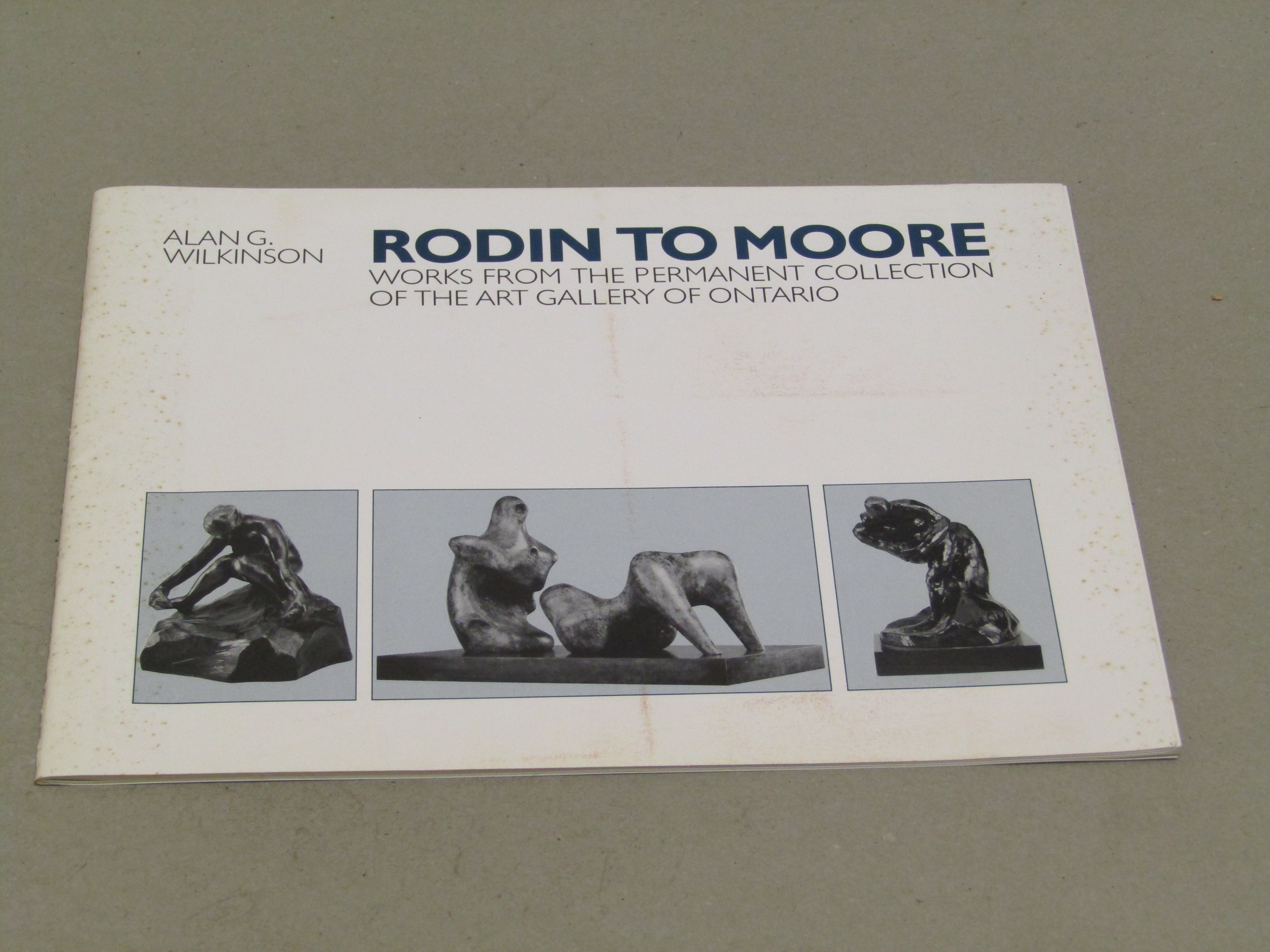 Alan G. Wilkinson. Rodin to Moore