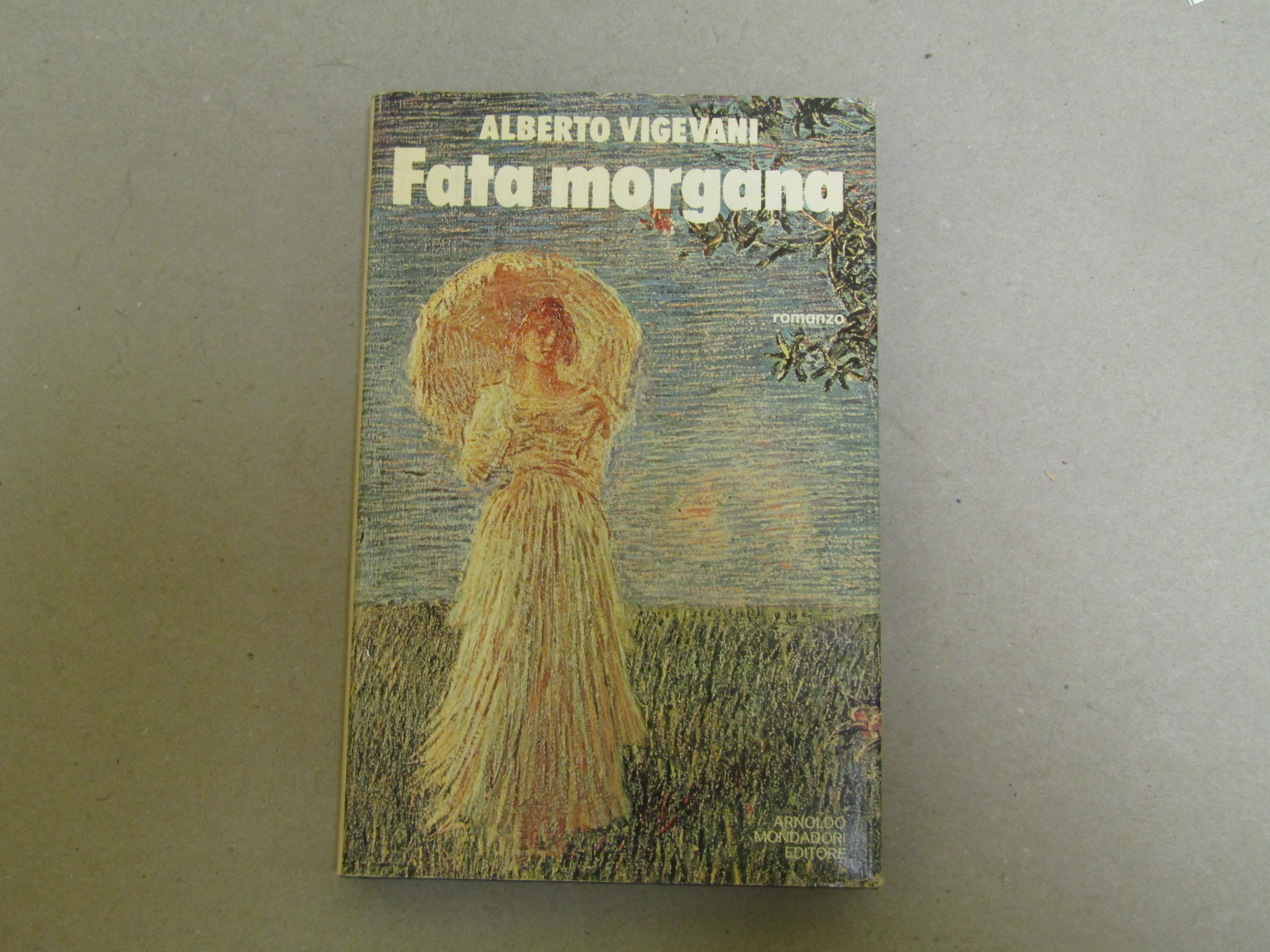 Alberto Vigevani. Fata morgana - Prima edizione