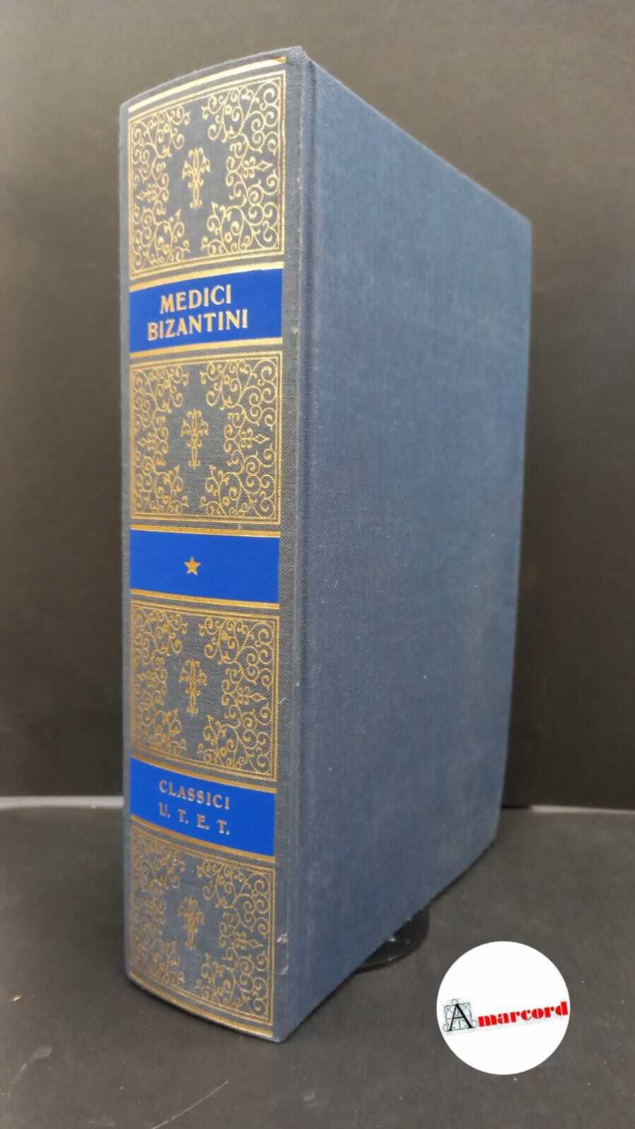Alexander : Trallianus. , Aetius Amidenus. , Garzya, Antonio. , …