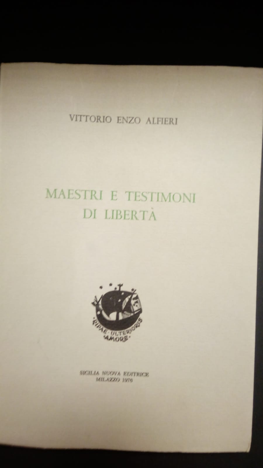 Alfieri Vittorio Enzo, Maestri e testimoni di libertà, Sicilia Nuova …