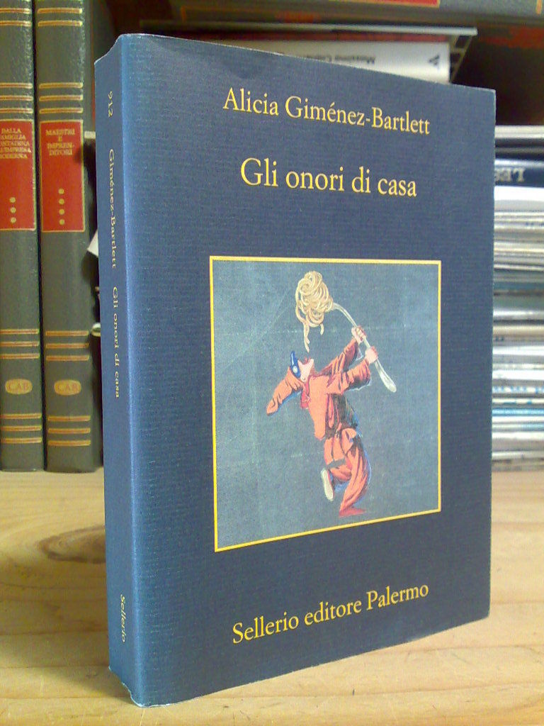 Alicia Giménez-Bartlett - GLI ONORI DI CASA - Sellerio 2013