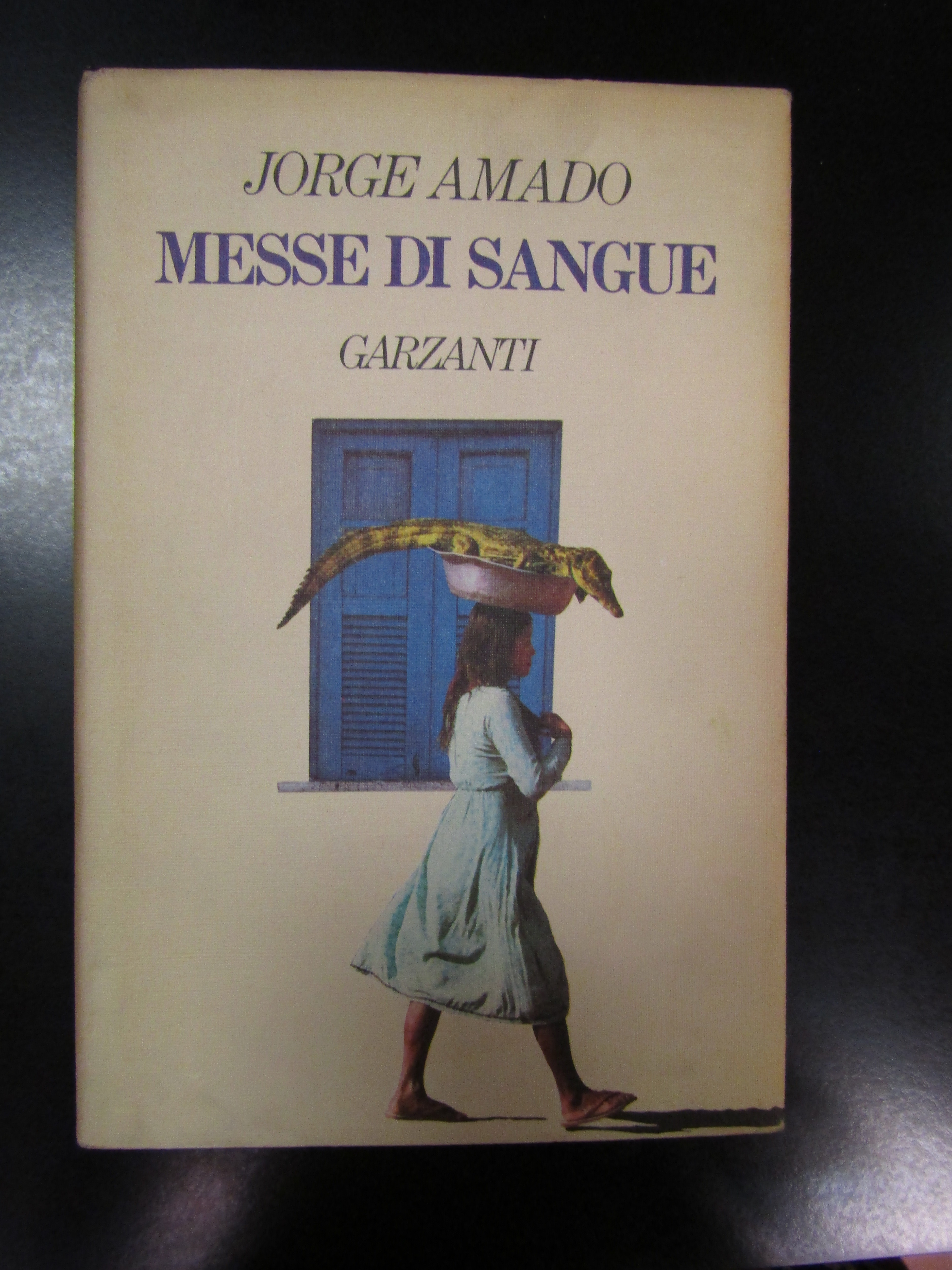 Amado Jorge. Messe di sangue. Garzanti. 1987 - I