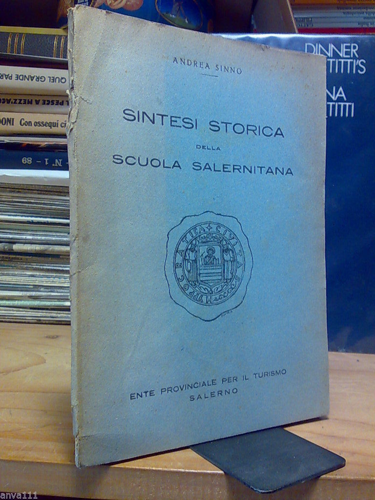 Andrea Sinno - SINTESI STORICA DELLA SCUOLA SALERNITANA - 1942