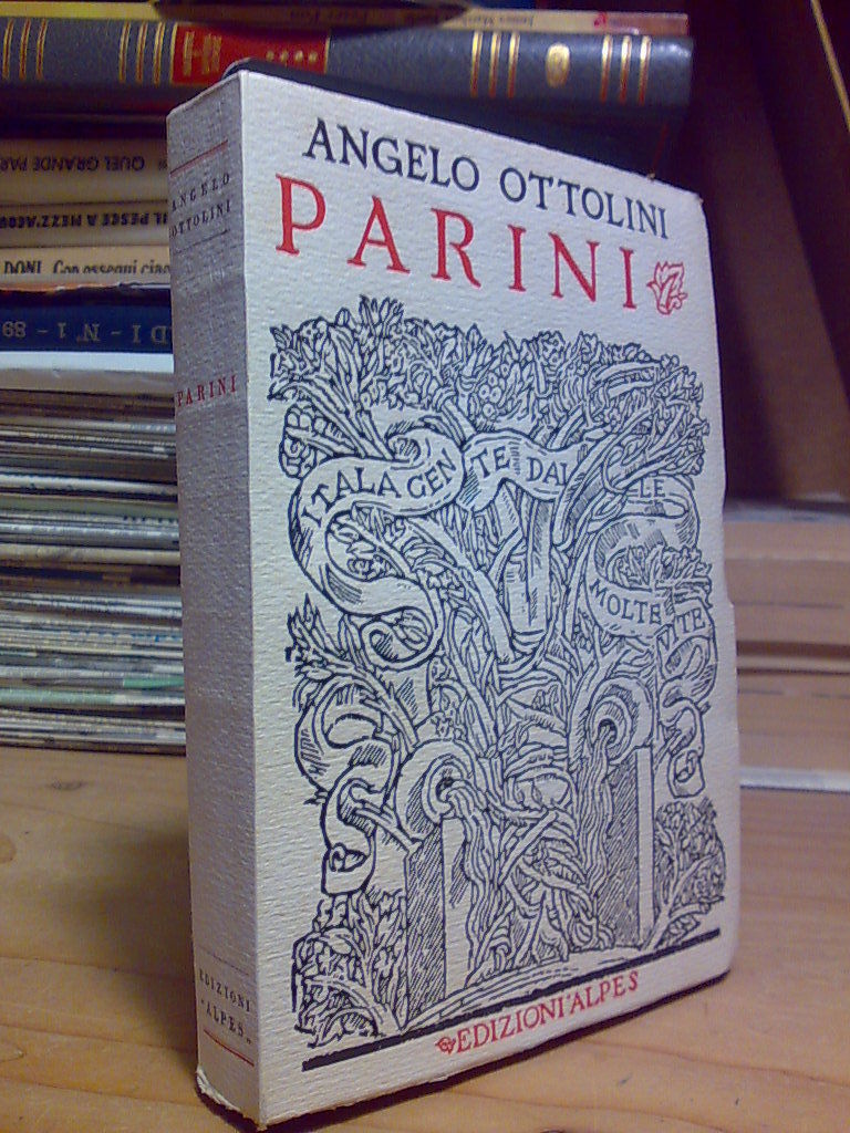 Angelo Ottolini - PARINI - 1929 - Edizioni Alpes