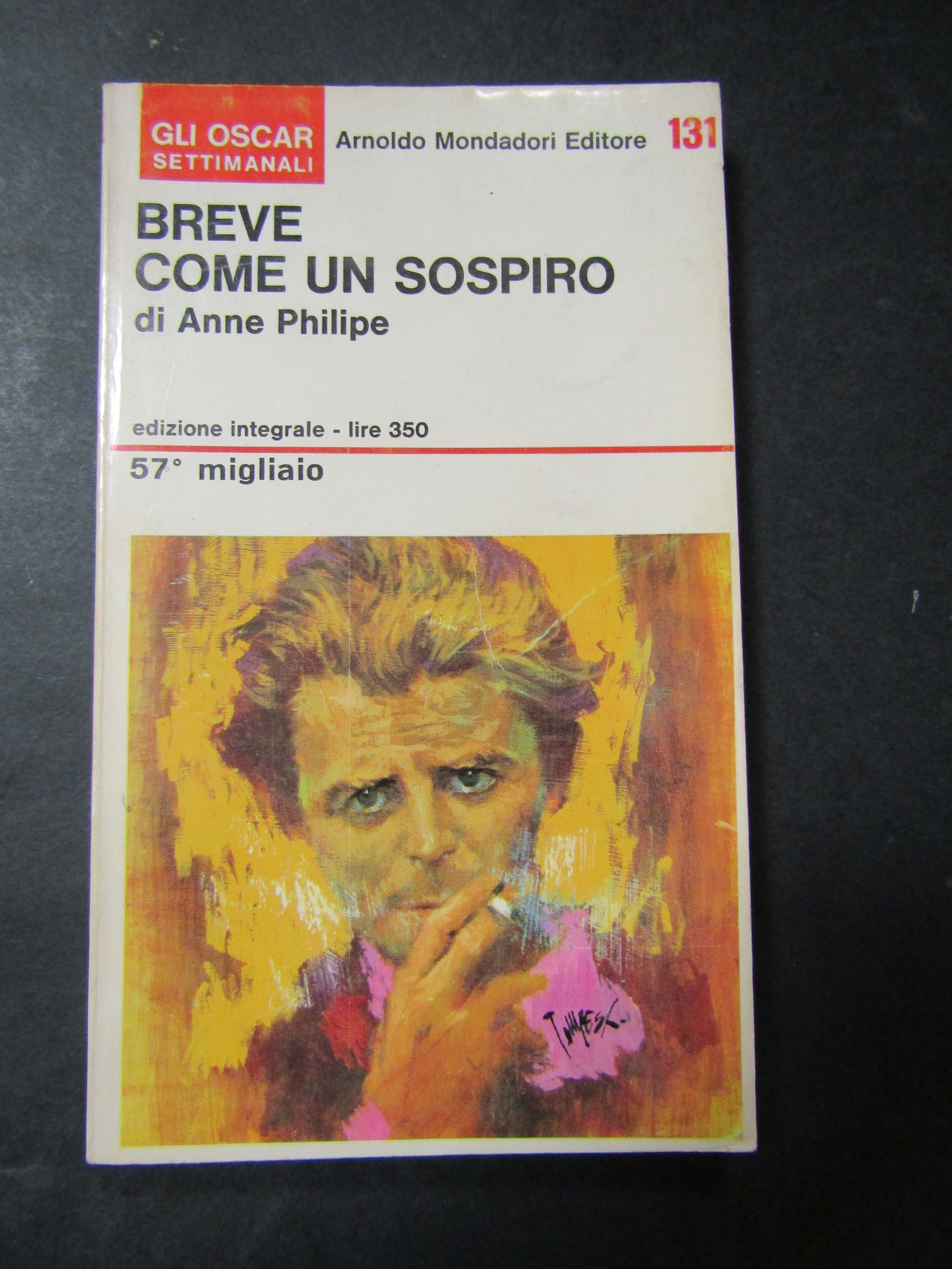 Anne Philipe. Breve come un sospiro. Mondadori. 1967-I