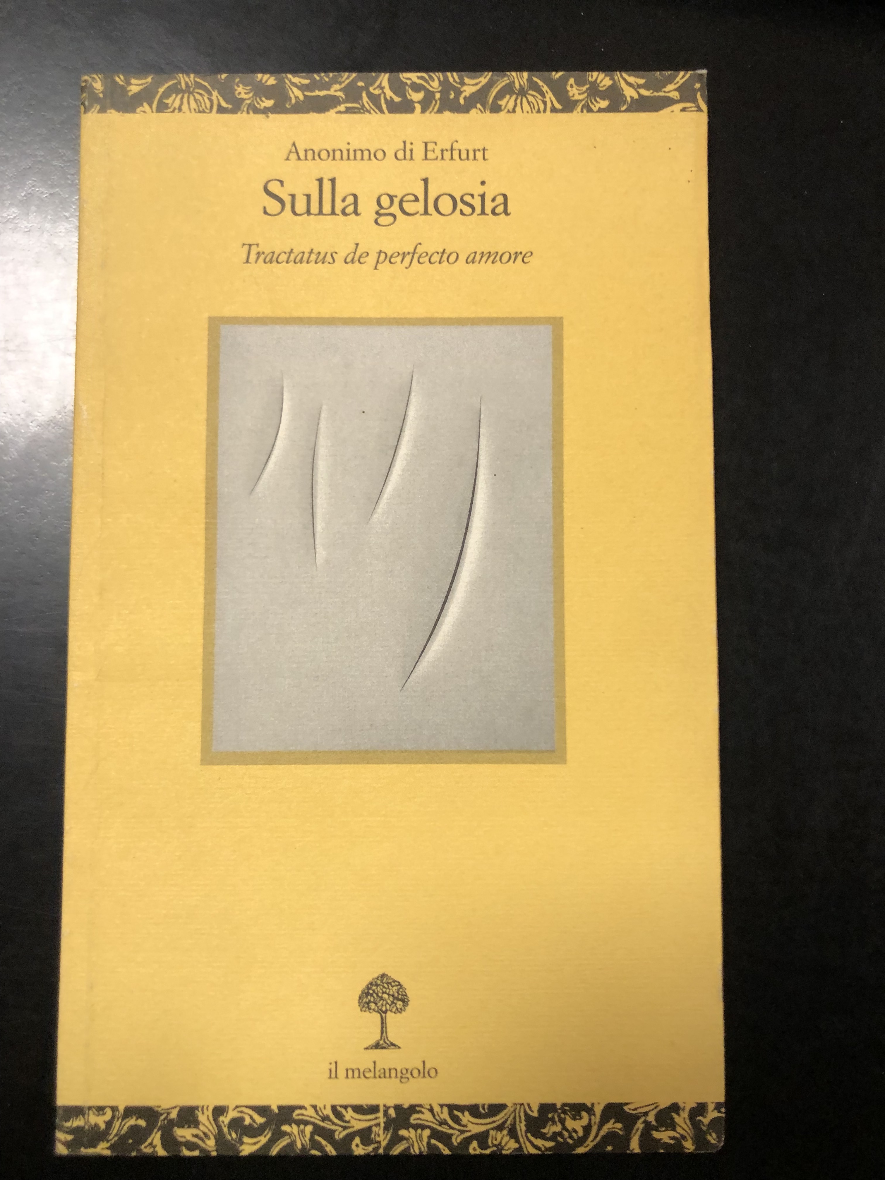 Anonimo di Erfurt. Sulla gelosia. Tractatus de perfecto amore. il …