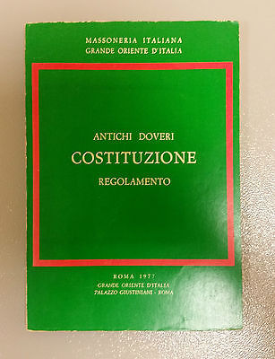 Antichi doveri, costituzione, regolamento