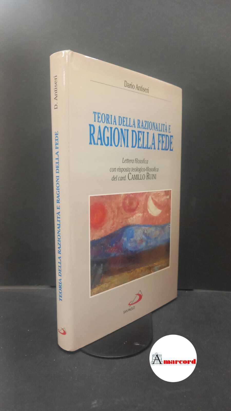 Antiseri, Dario. , and Ruini, Camillo. Teoria della razionalità e …