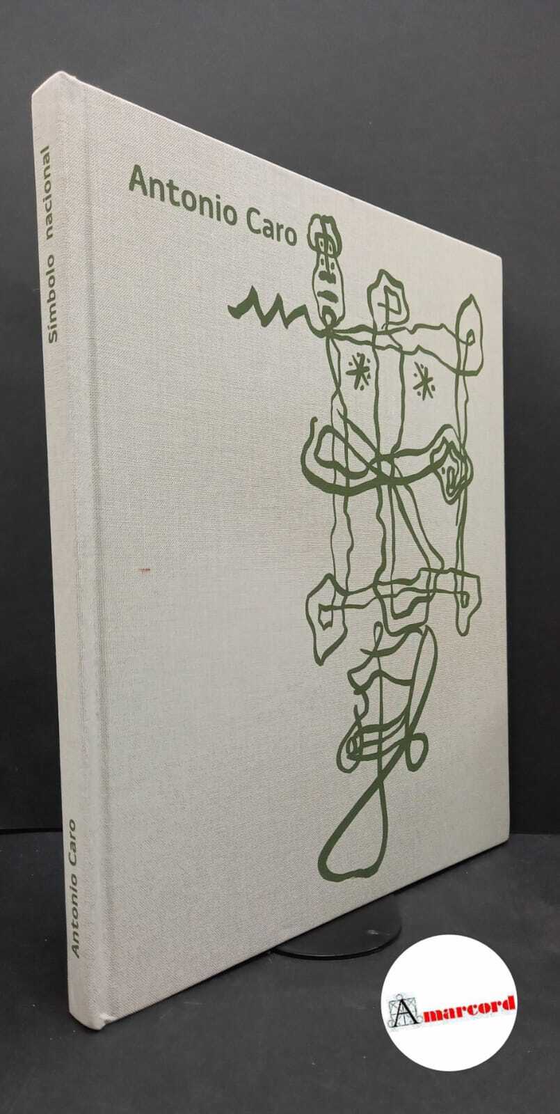 Antonio Caro, Simbolo nacional, Seguros Bolivar, 2014.