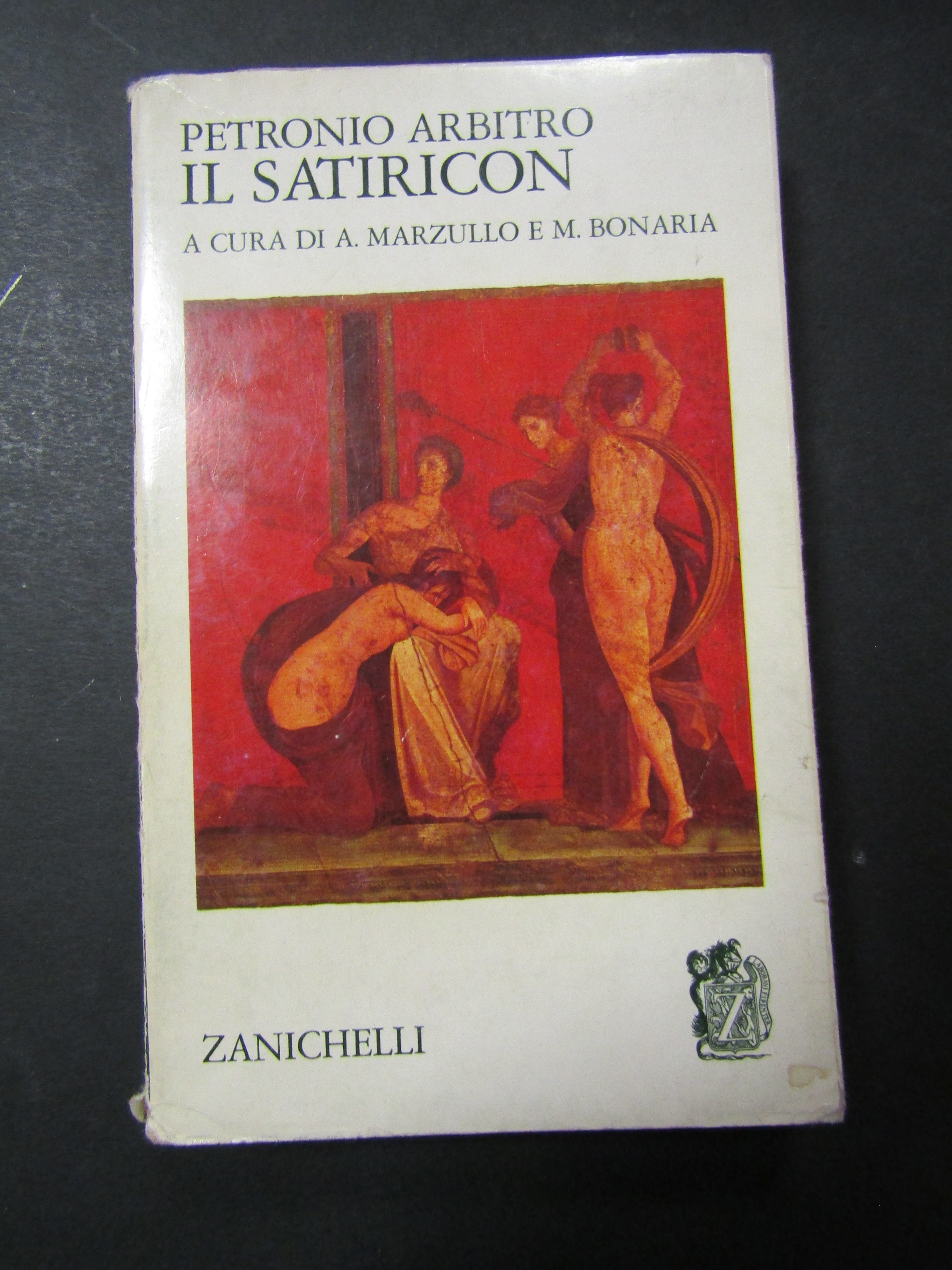 Arbitro Petronio. Il satiricon. Zanichelli. 1969