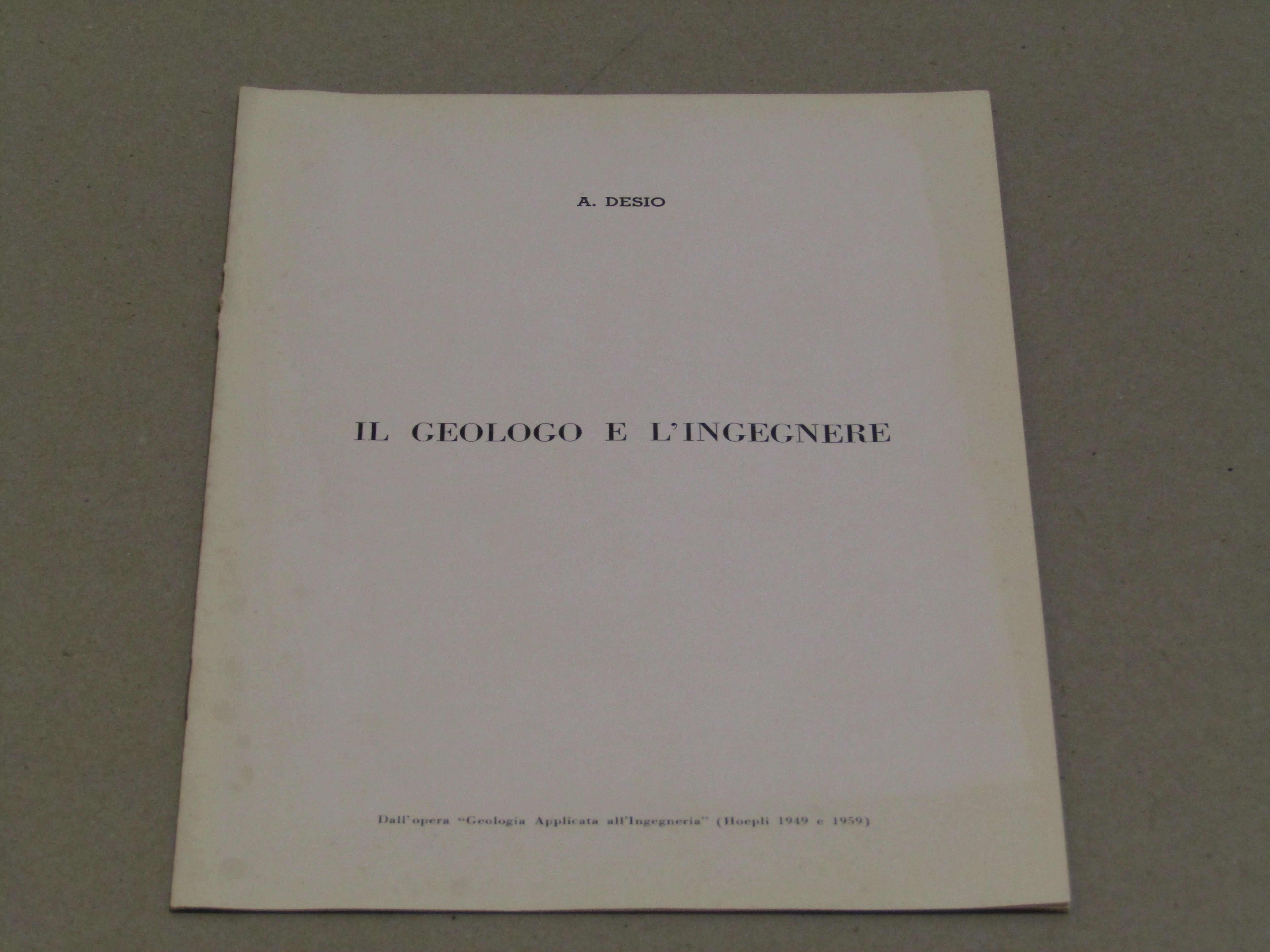 Ardito Desio. Il geologo e l'ingegnere
