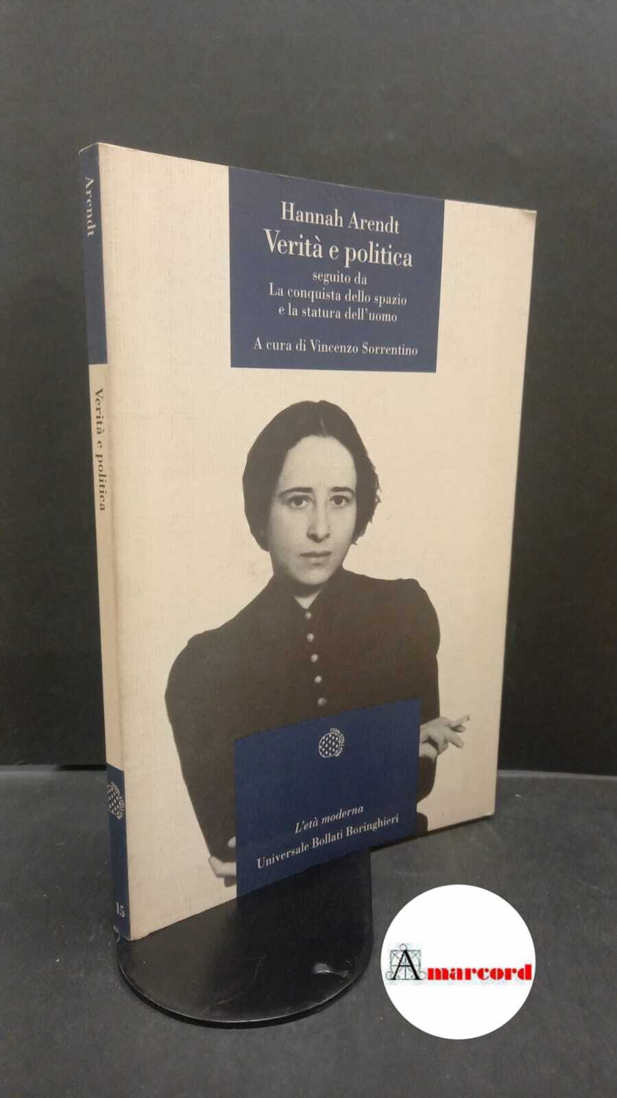 Arendt, Hannah. , and Sorrentino, Vincenzo. Verità e politica Torino …