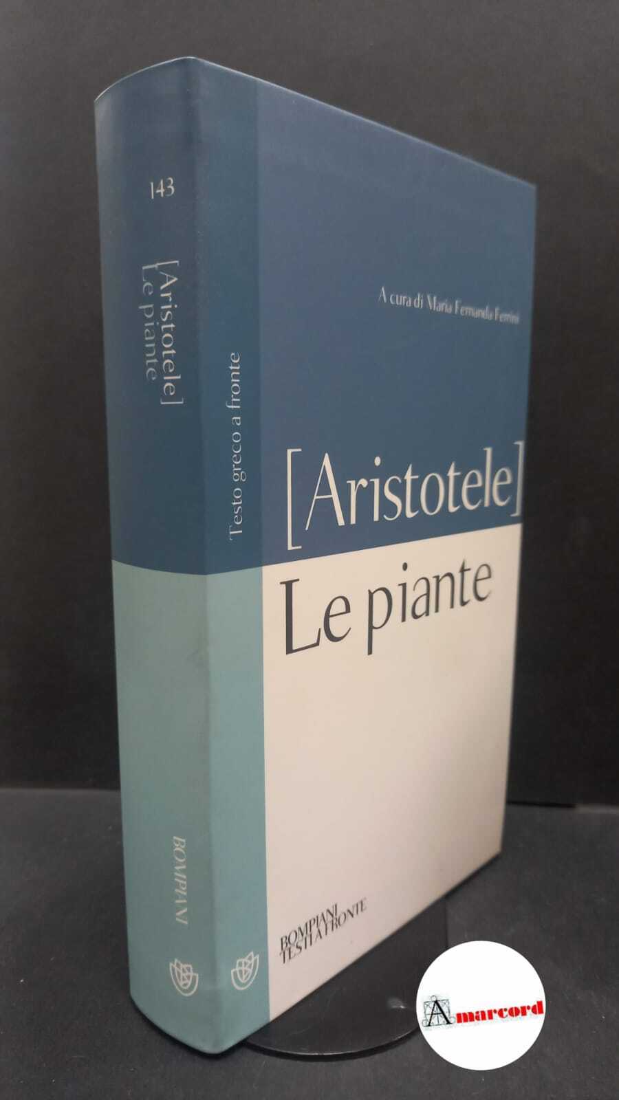 Aristoteles. , Ferrini, Maria Fernanda. �Le �piante Milano Bompiani, 2012