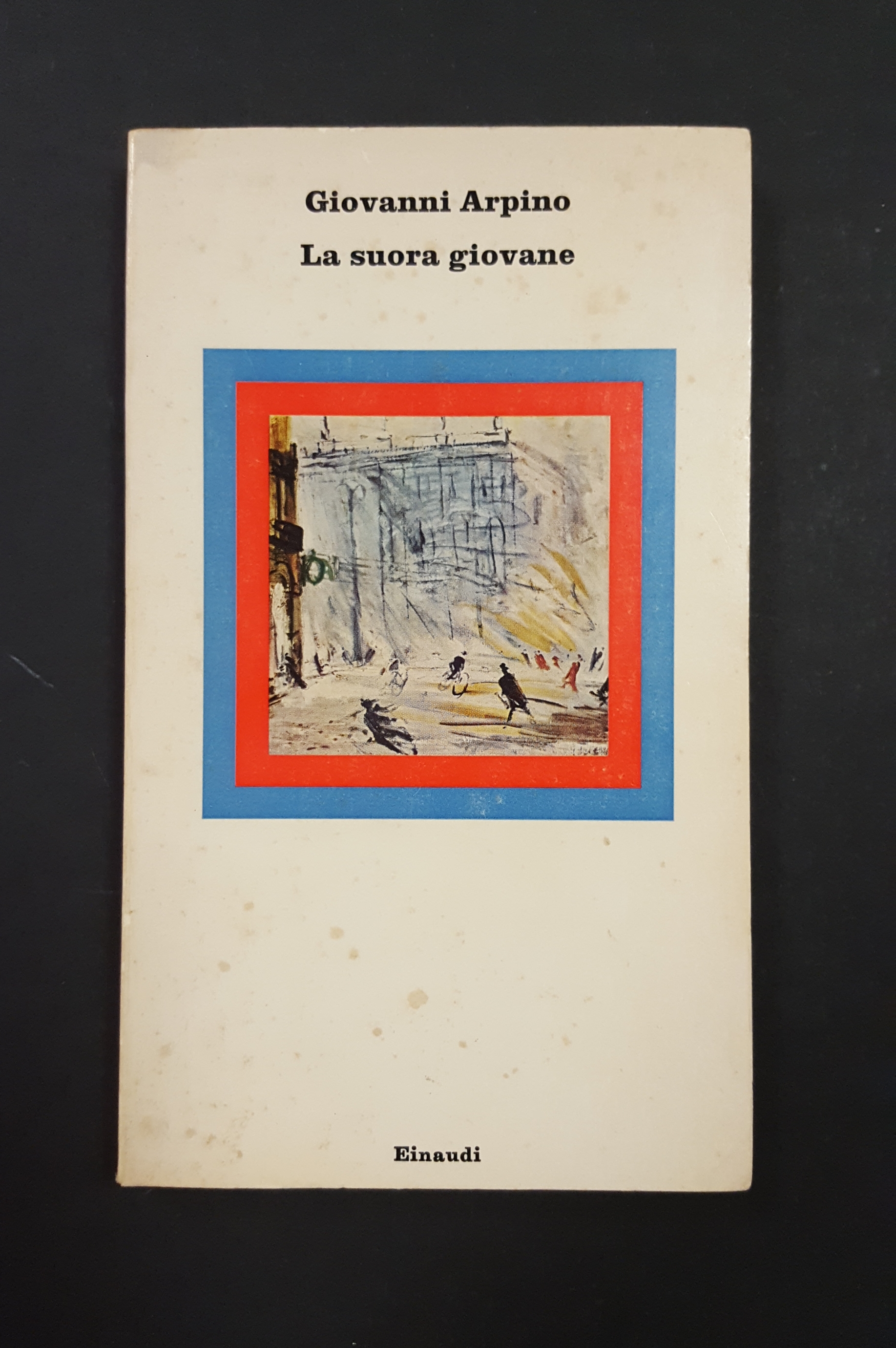 Arpino Giovanni. La suora giovane. Einaudi. 1972