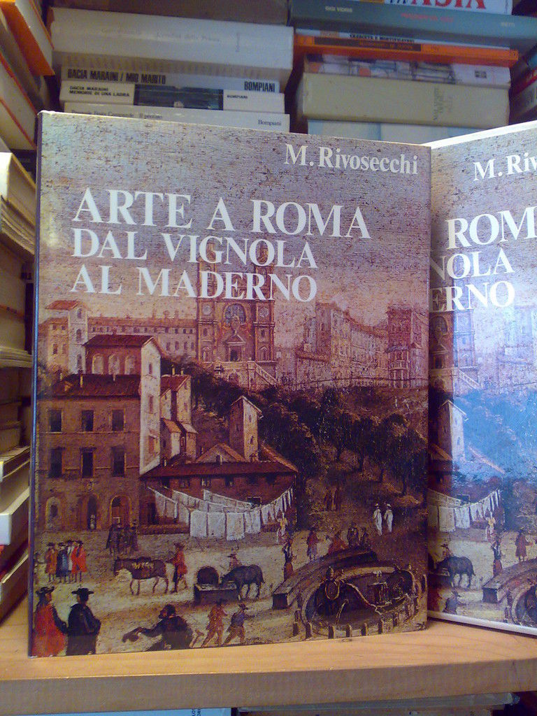 ARTE A ROMA - DAL VIGNOLA AL MADERNO - 1977