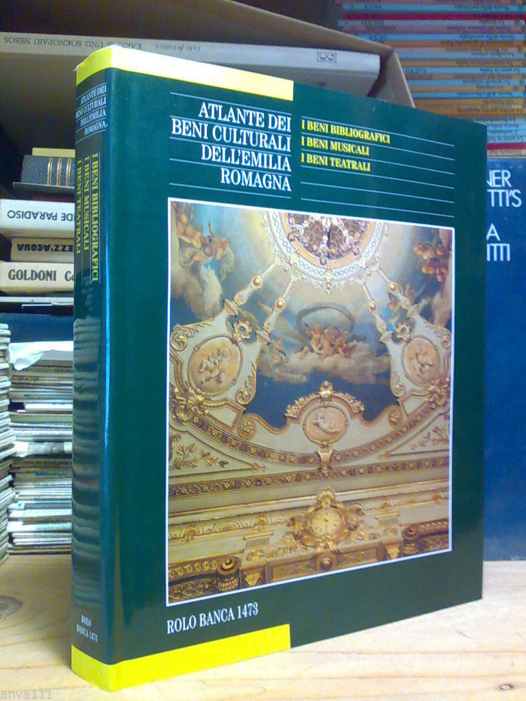 ATLANTE DEI BENI CULTURALI DELLA ROMAGNA / BENI BIBLIOGRAFICI, MUSICALI, …