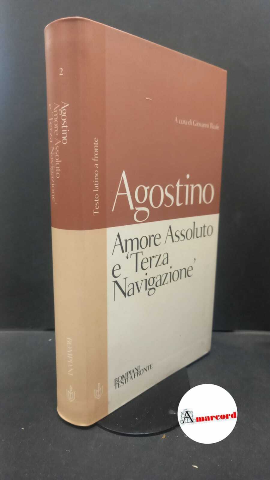 Augustinus, Aurelius. , and Reale, Giovanni. , Bettetini, Maria. Amore …