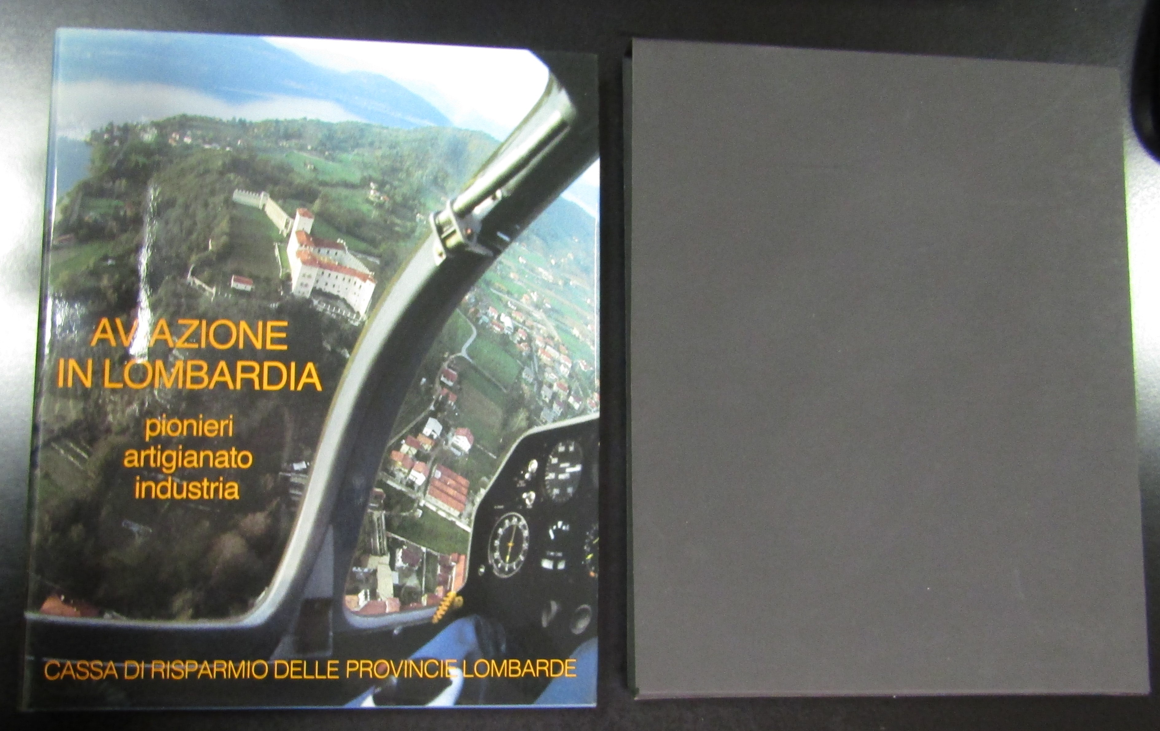 Aviazione in Lombardia. Pionieri, artigianato, industria. Cariplo 1982.