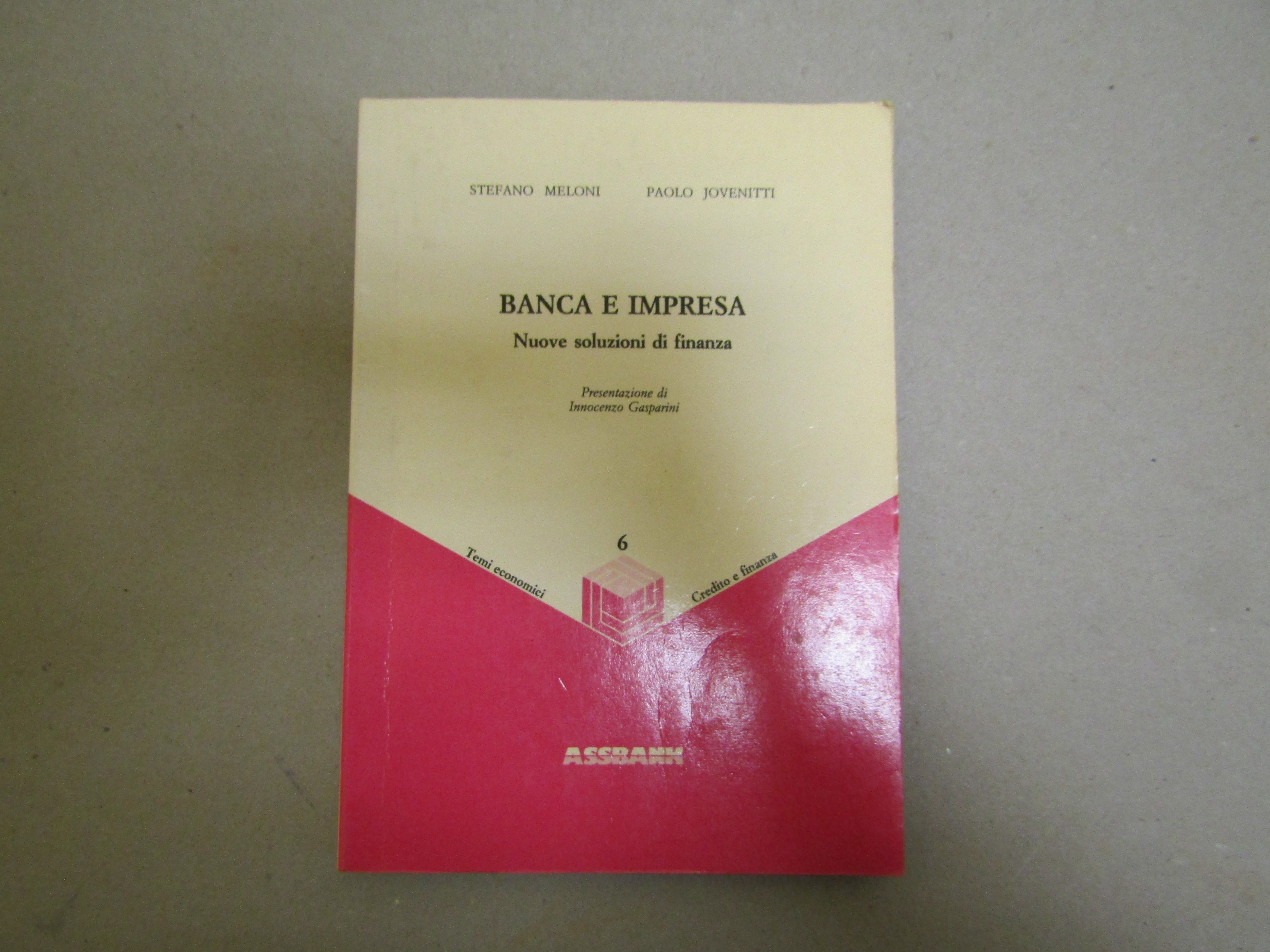 BANCA E IMPRESA Nuove soluzioni di finanza