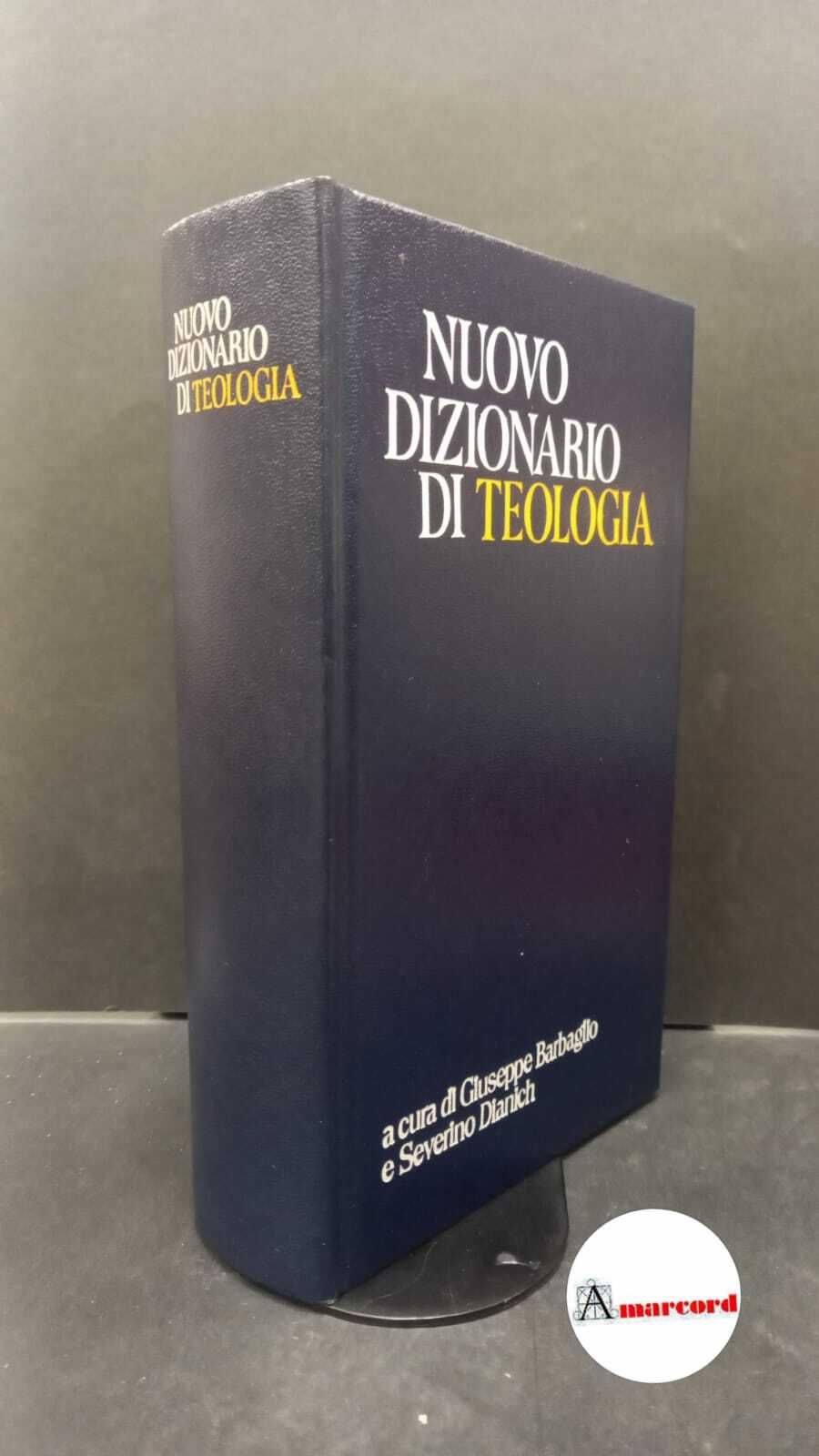 Barbaglio, Giuseppe. , Dianich, Severino. Nuovo dizionario di teologia Milano …