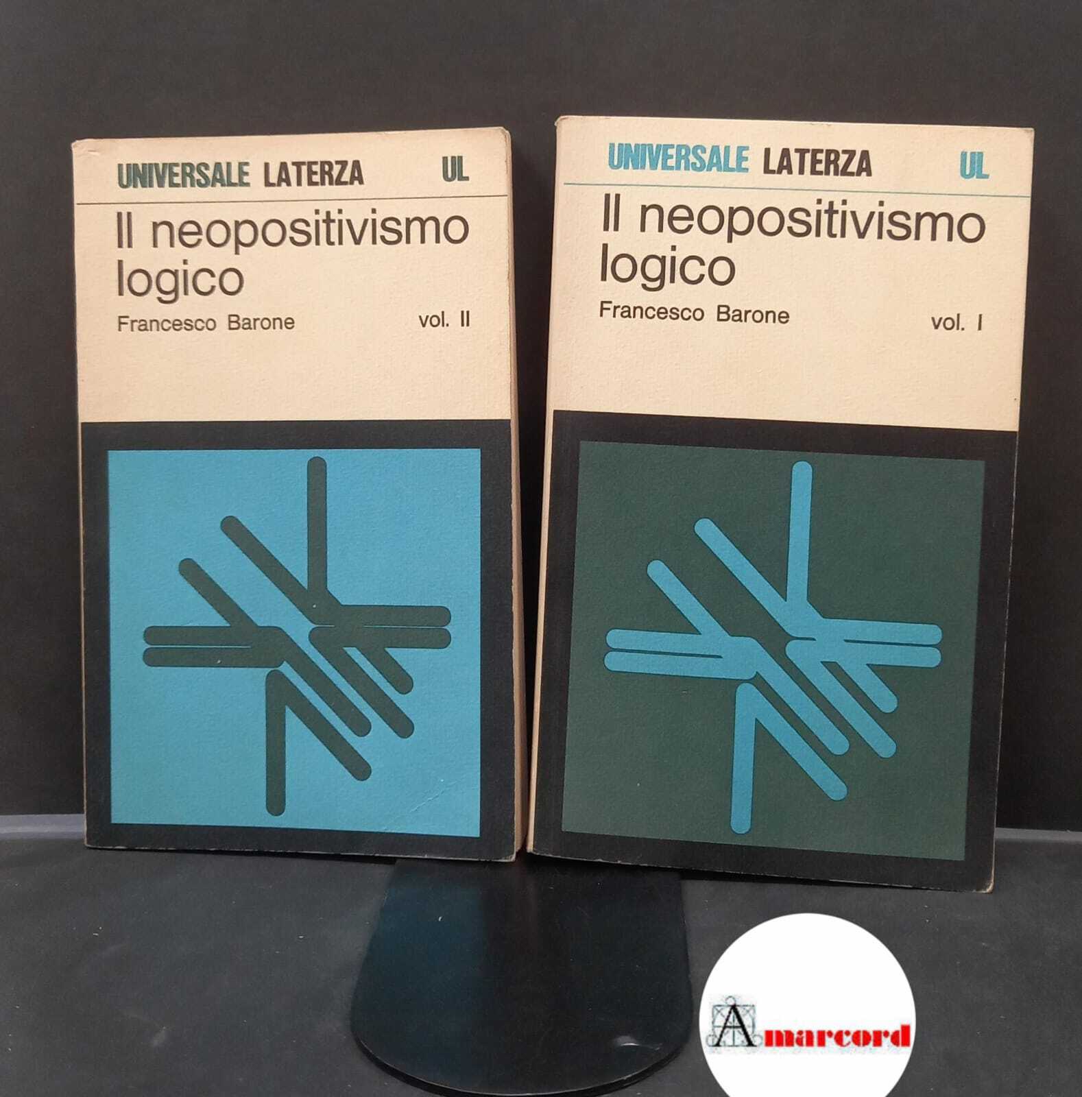 Barone, Francesco. Il neopositivismo logico Roma Laterza, 1977