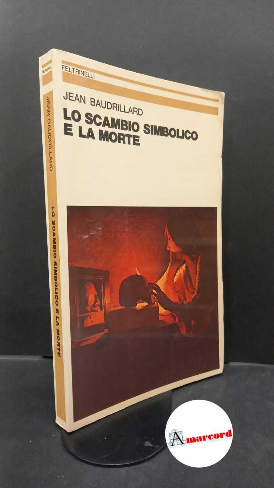 Baudrillard, Jean. , and Mancuso, Girolamo. Lo scambio simbolico e …