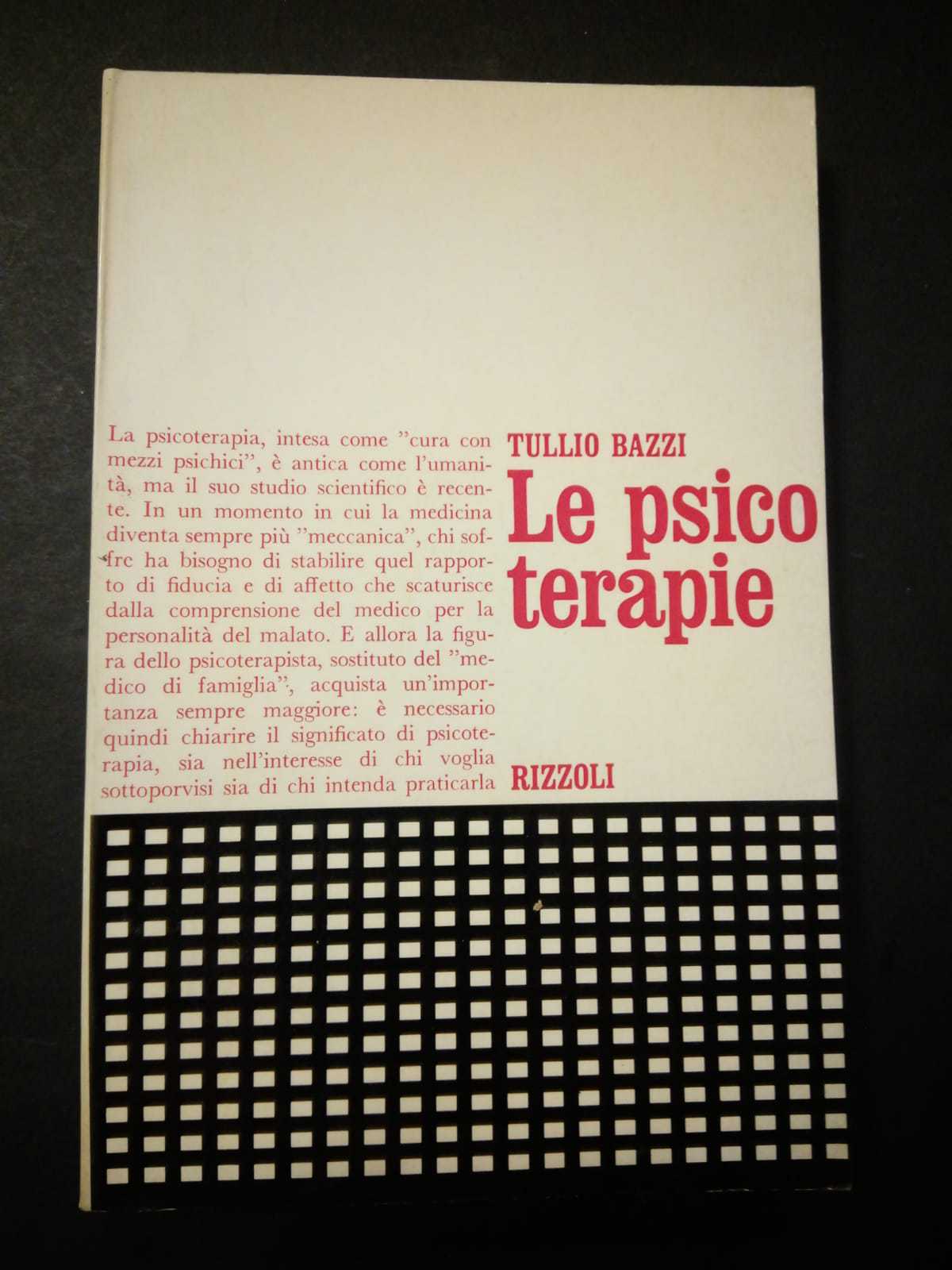 Bazzi Tullio. Le psicoterapie. Rizzoli. 1970-I