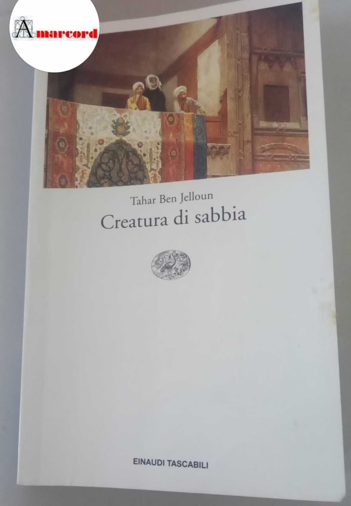 Ben Jelloun, Tahar. , and Volterrani, Egi. Creatura di sabbia …